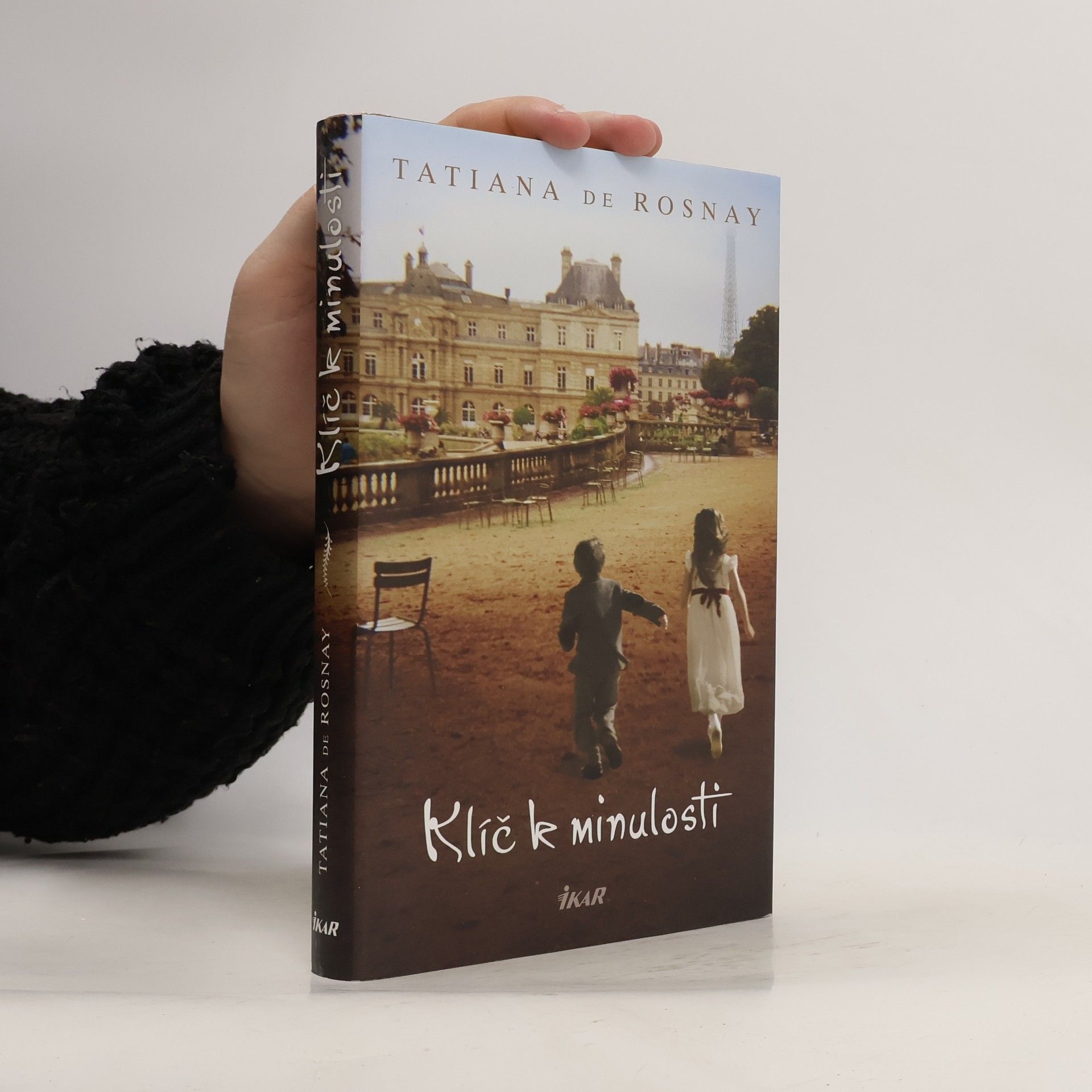 Tatiana De Rosnay Klíč k minulosti