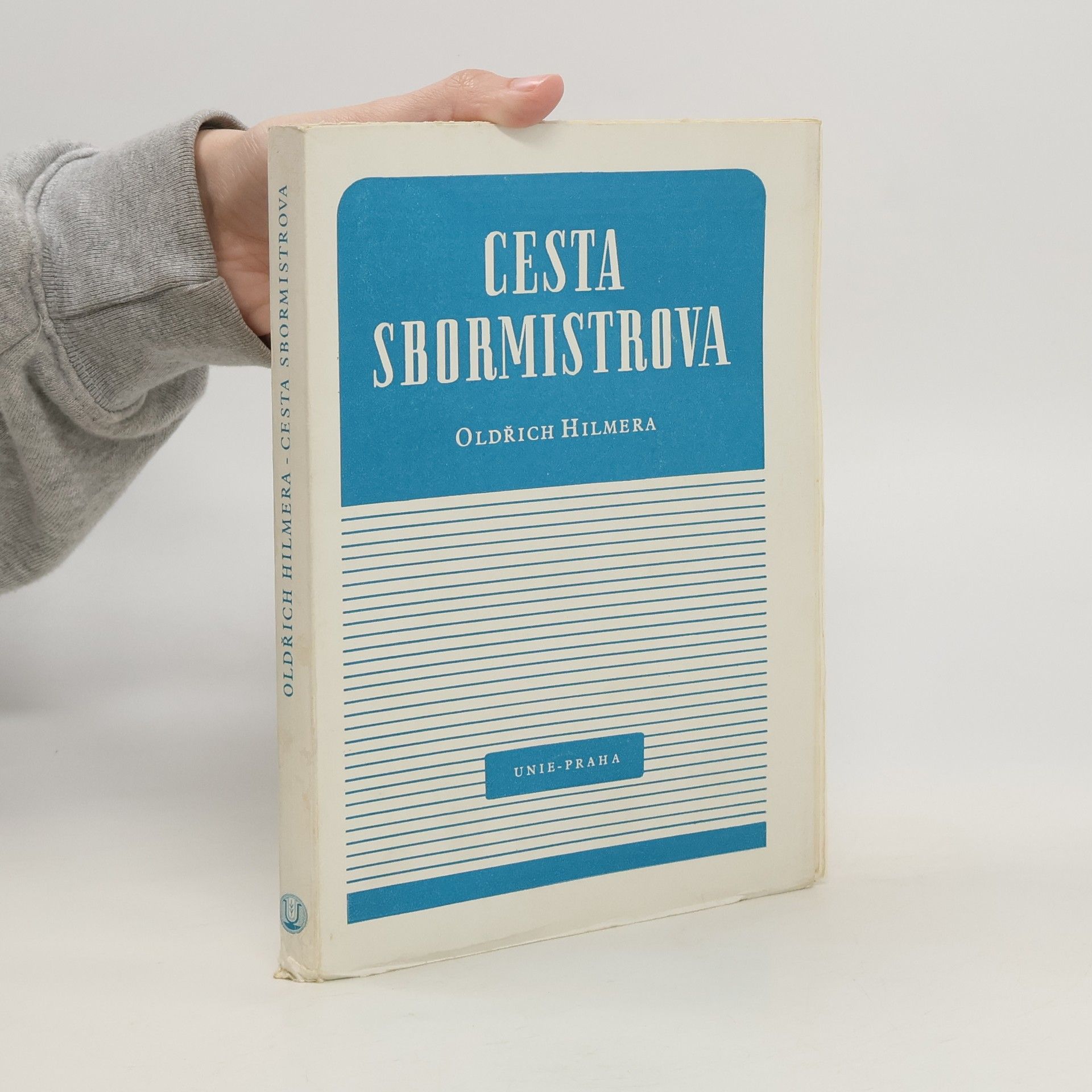 Oldřich Hilmera Cesta sbormistrova