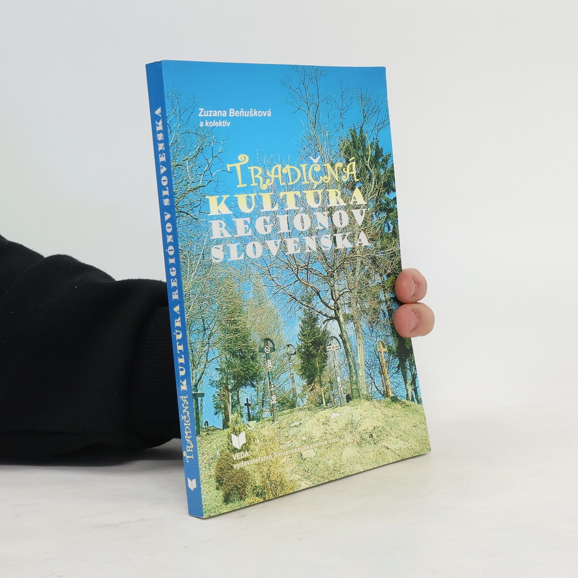 Zuzana Beňušková Tradičná kultúra regiónov Slovenska
