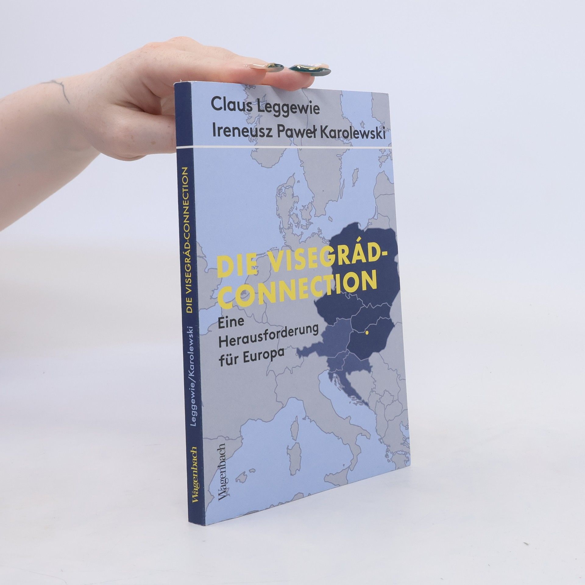 Claus Leggewie Die Visegrád-Connection