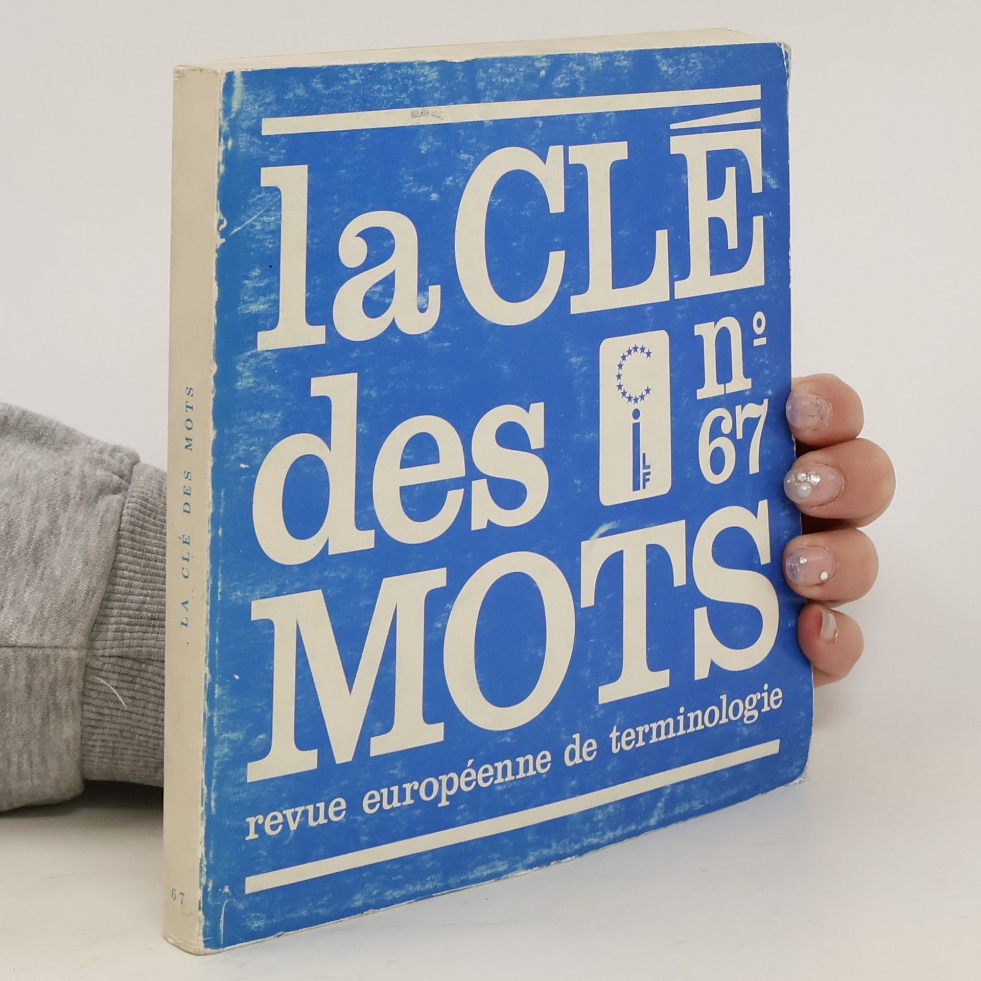 Collectif d'auteurs La Clé des Mots revue européenne de terminologie 67