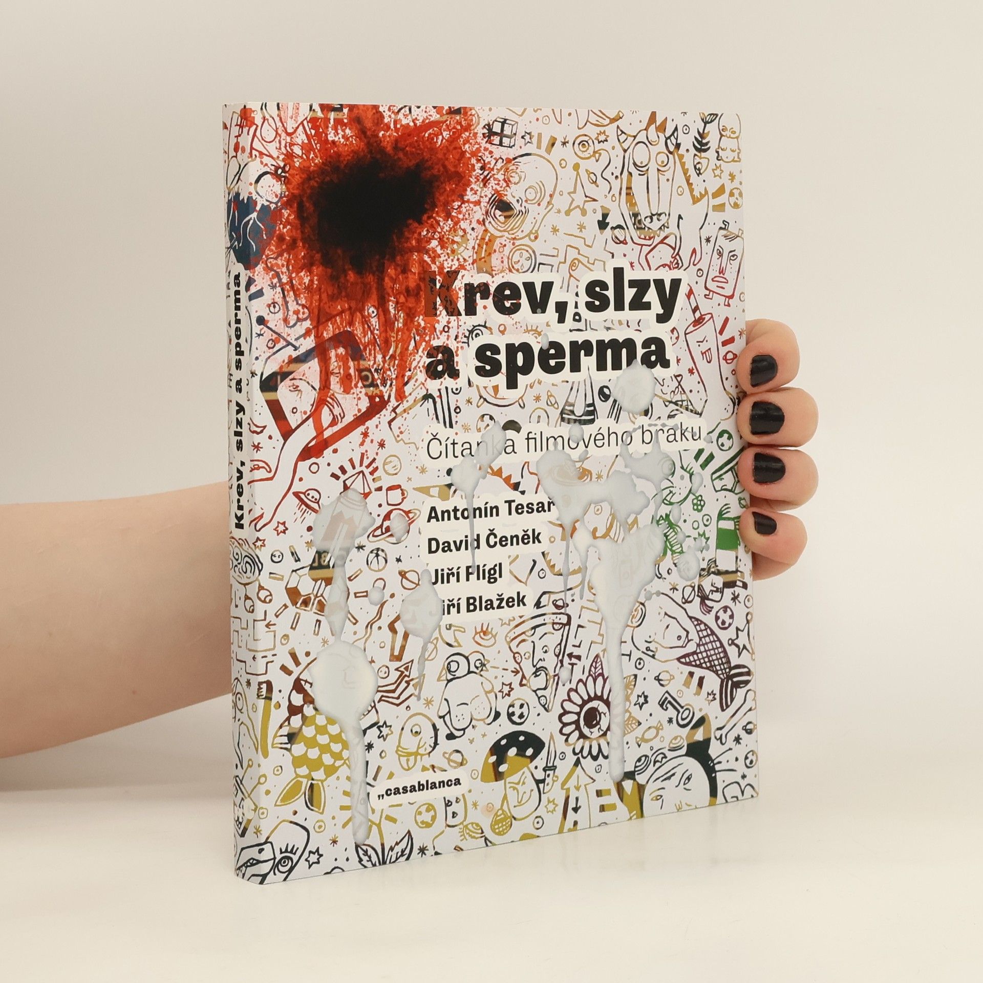 David Čeněk Krev, slzy a sperma: Čítanka filmového braku