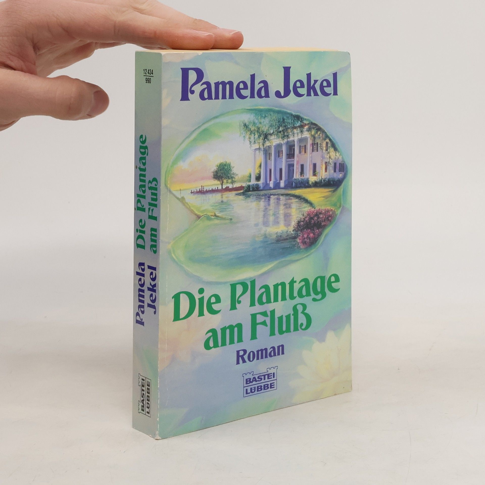 Pamela Jekel Die Plantage am Fluß. Roman