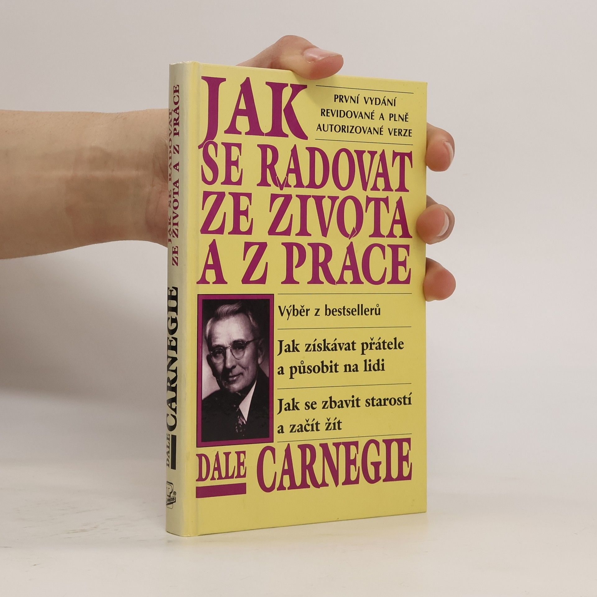 Dale Carnegie Jak se radovat ze života a z práce