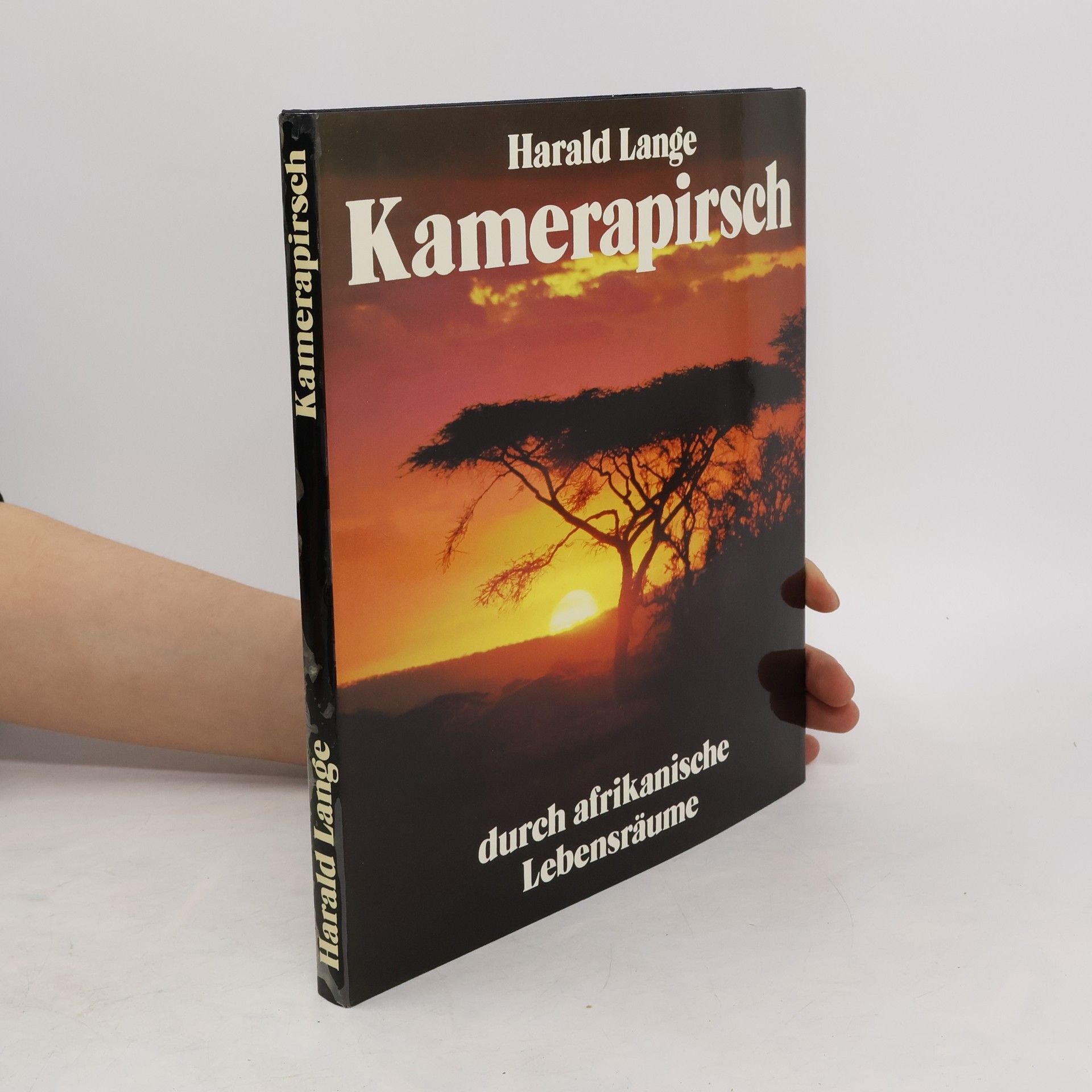 Harald Lange Kamerapirsch durch afrikanische Lebensräume