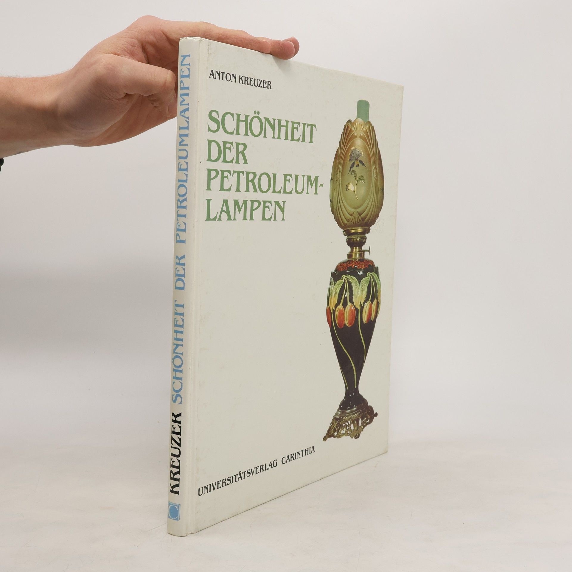 Anton Kreuzer Schönheit der Petroleumlampen