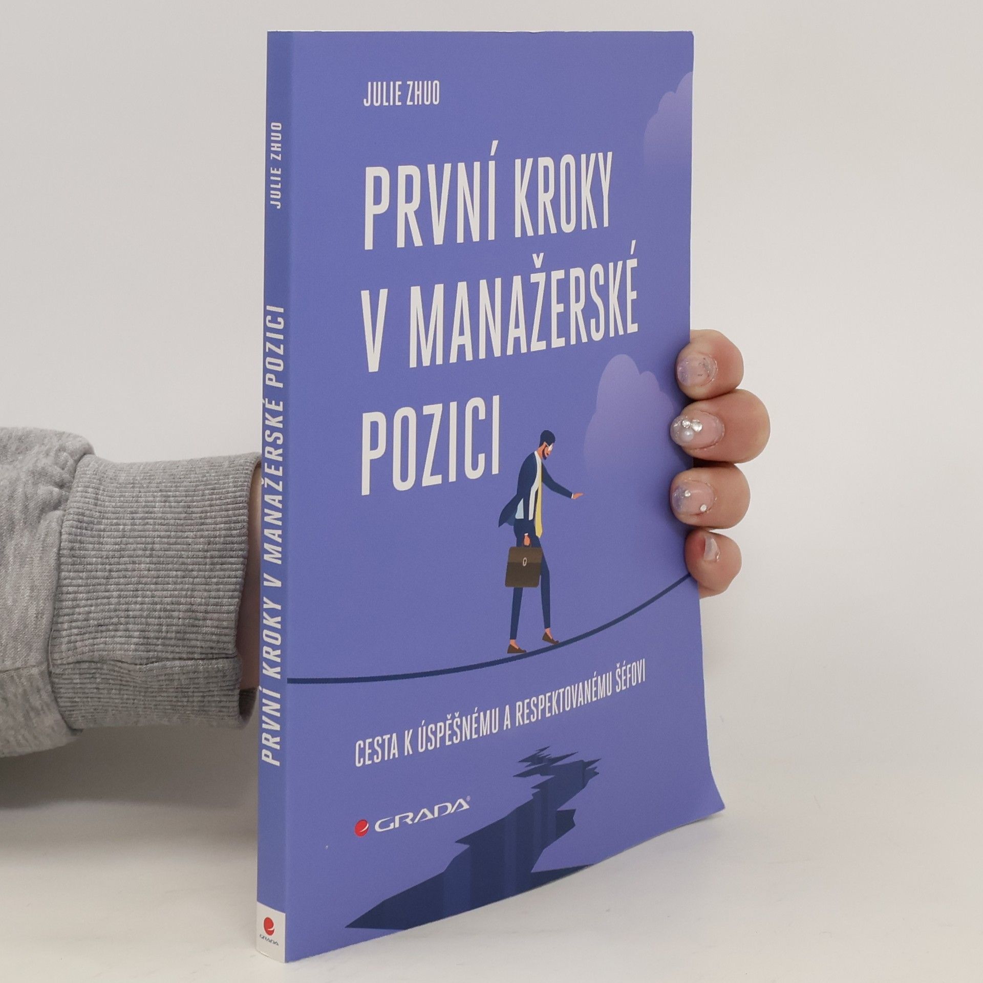 Julie Zhuo První kroky v manažerské pozici