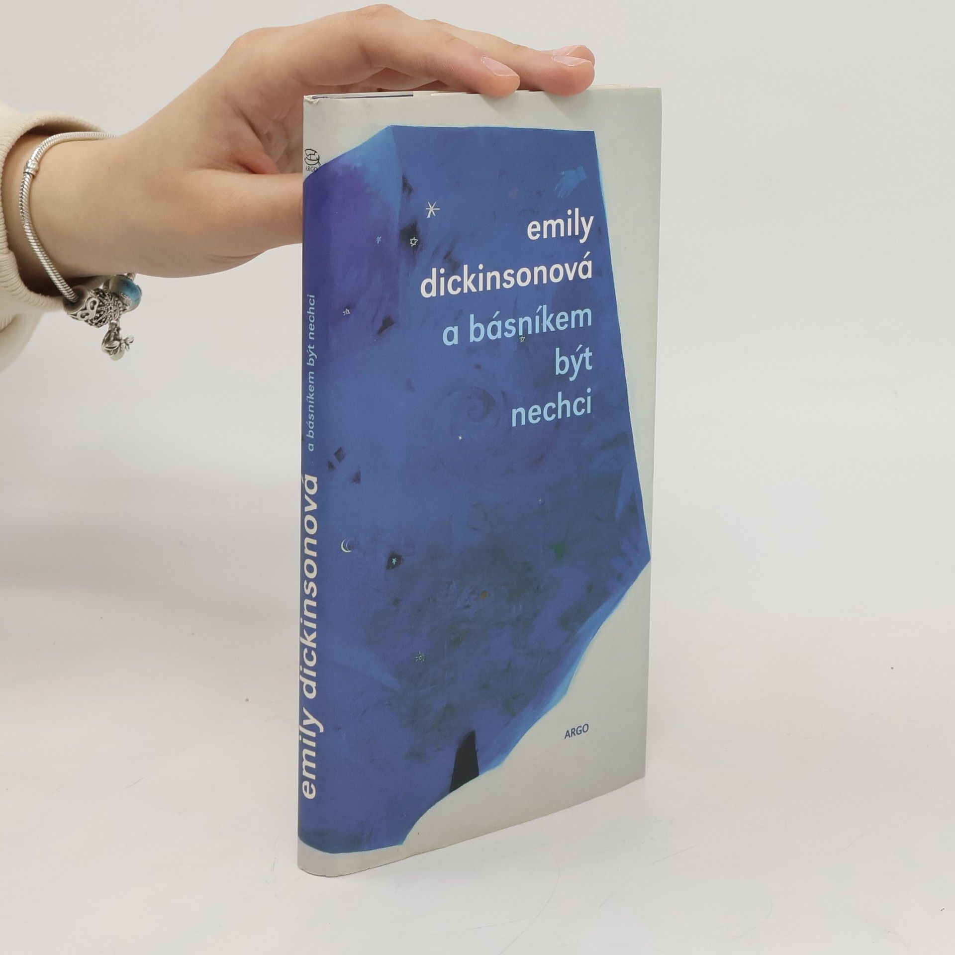 Emily Dickinson A básníkem být nechci