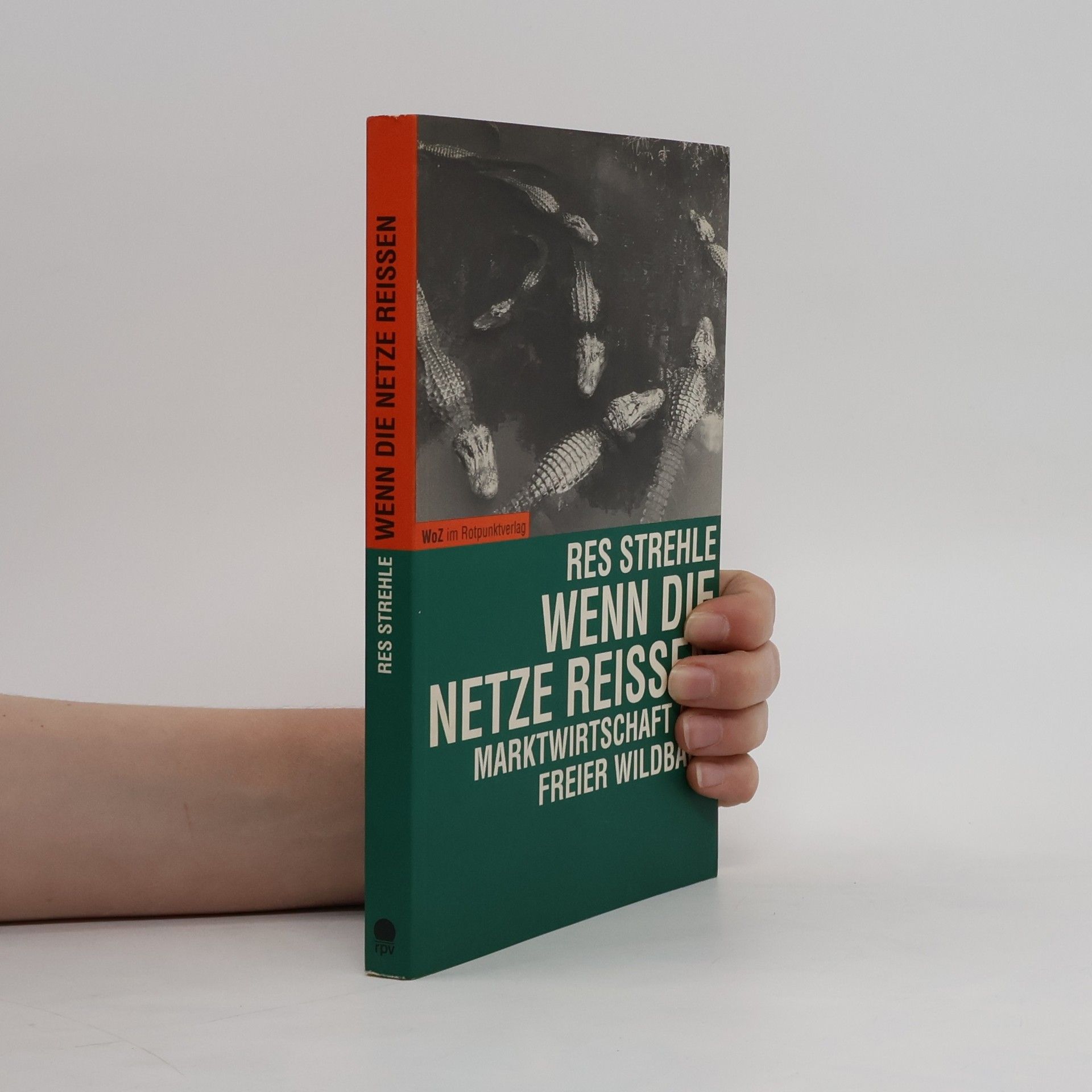 Res Strehle Wenn die Netze reissen