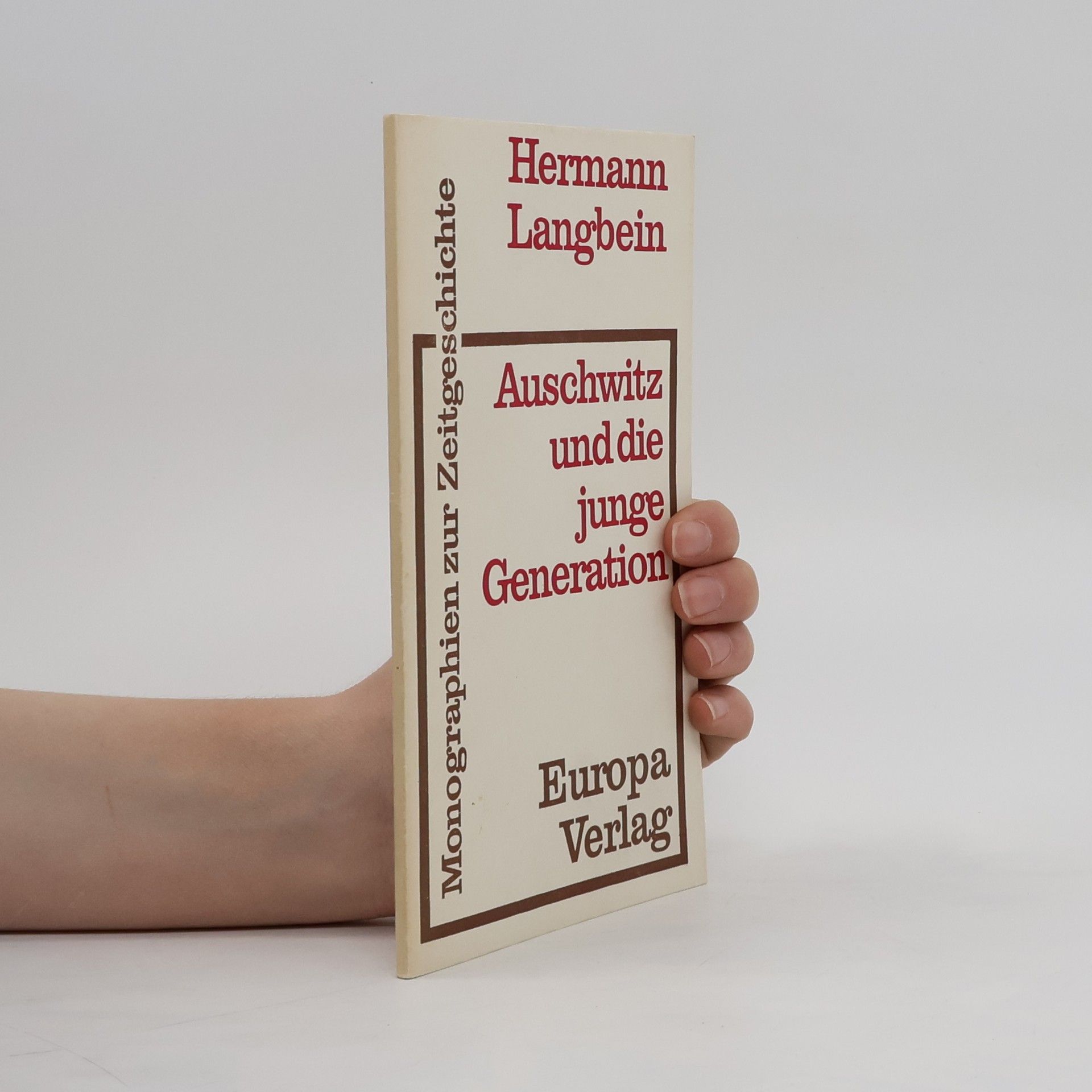 Hermann Langbein Auschwitz und die junge Generation