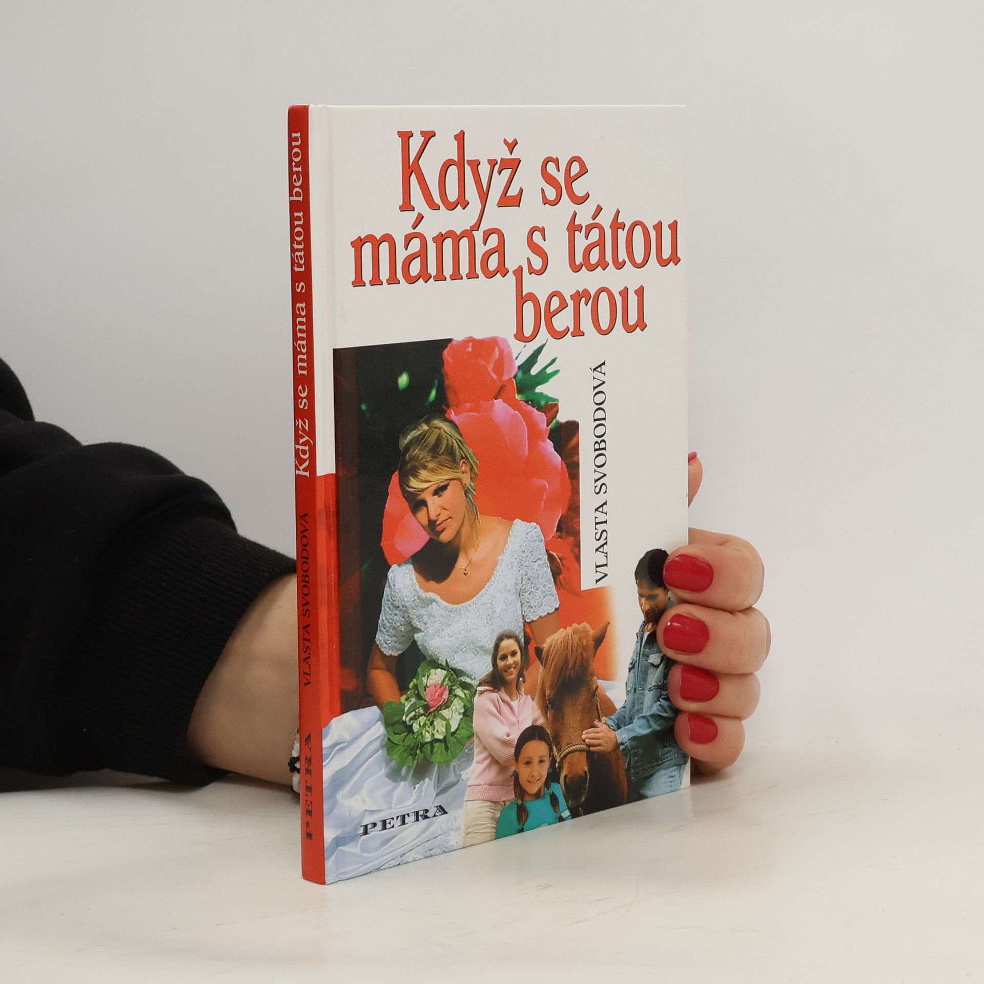Vlasta Svobodová Když se máma s tátou berou