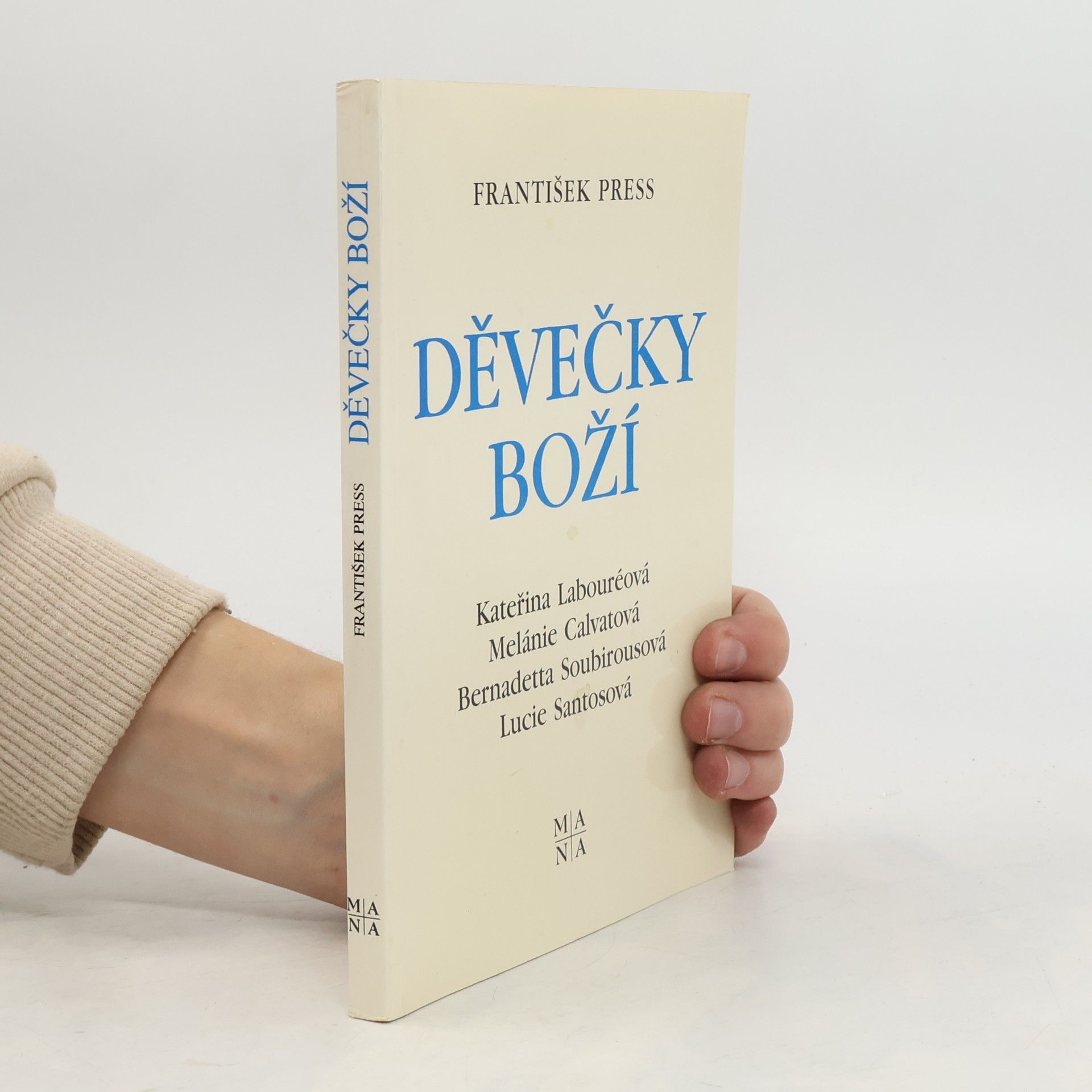 František Press Děvečky Boží