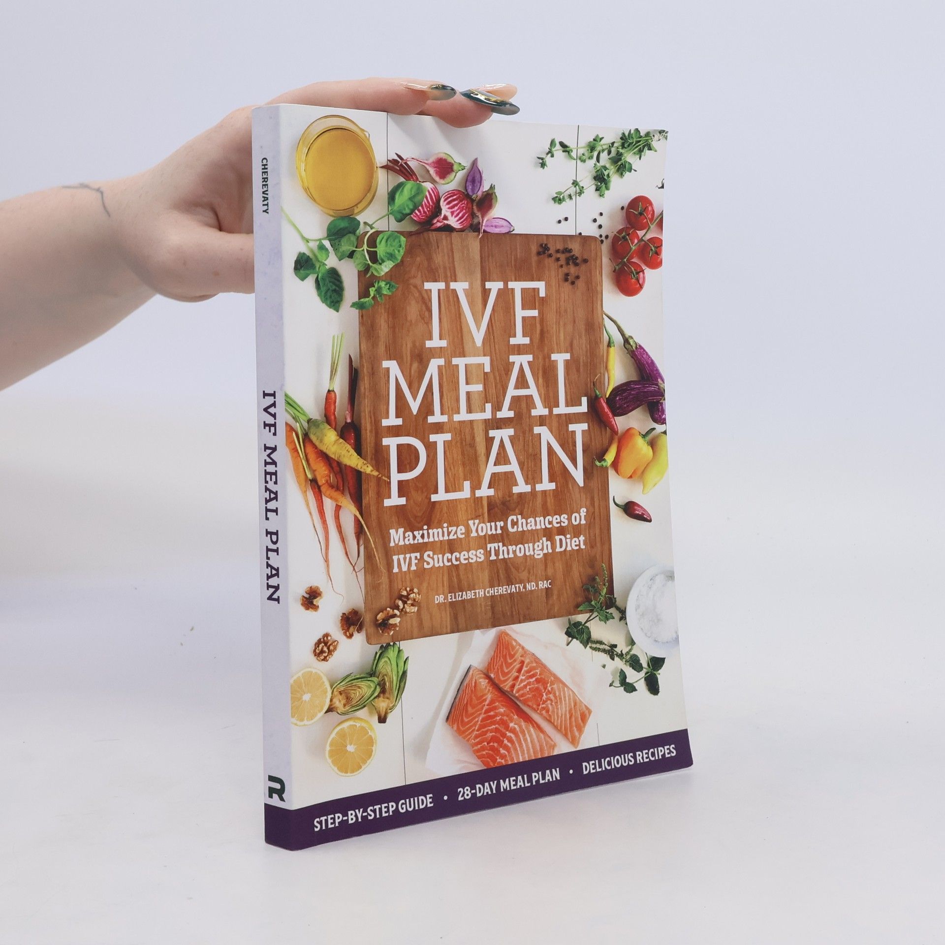 Elizabeth Cherevaty Ivf Meal Plan: Maximize Your Chances of Ivf Success Through Diet