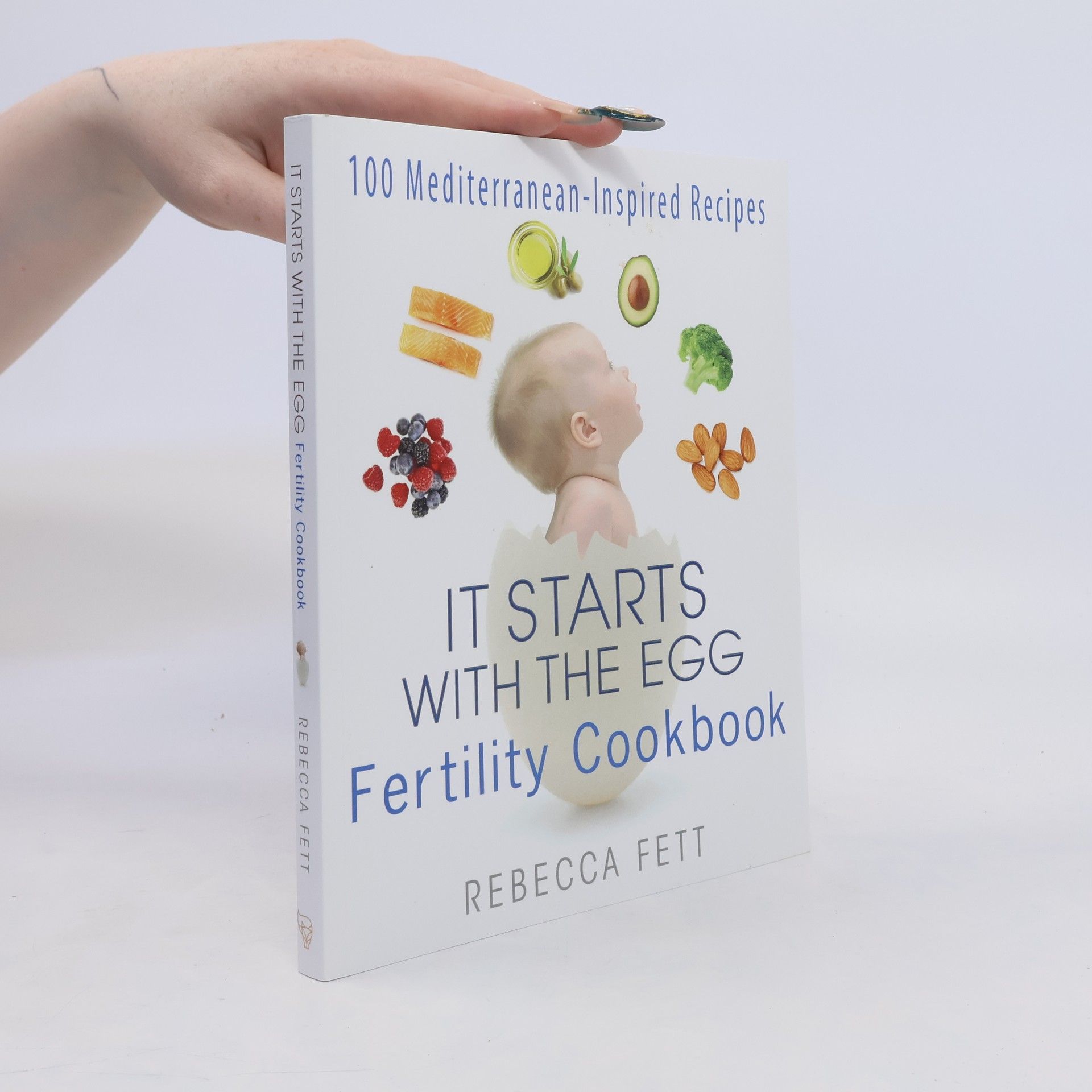 Rebecca Fett It Starts with the Egg Fertility Cookbook