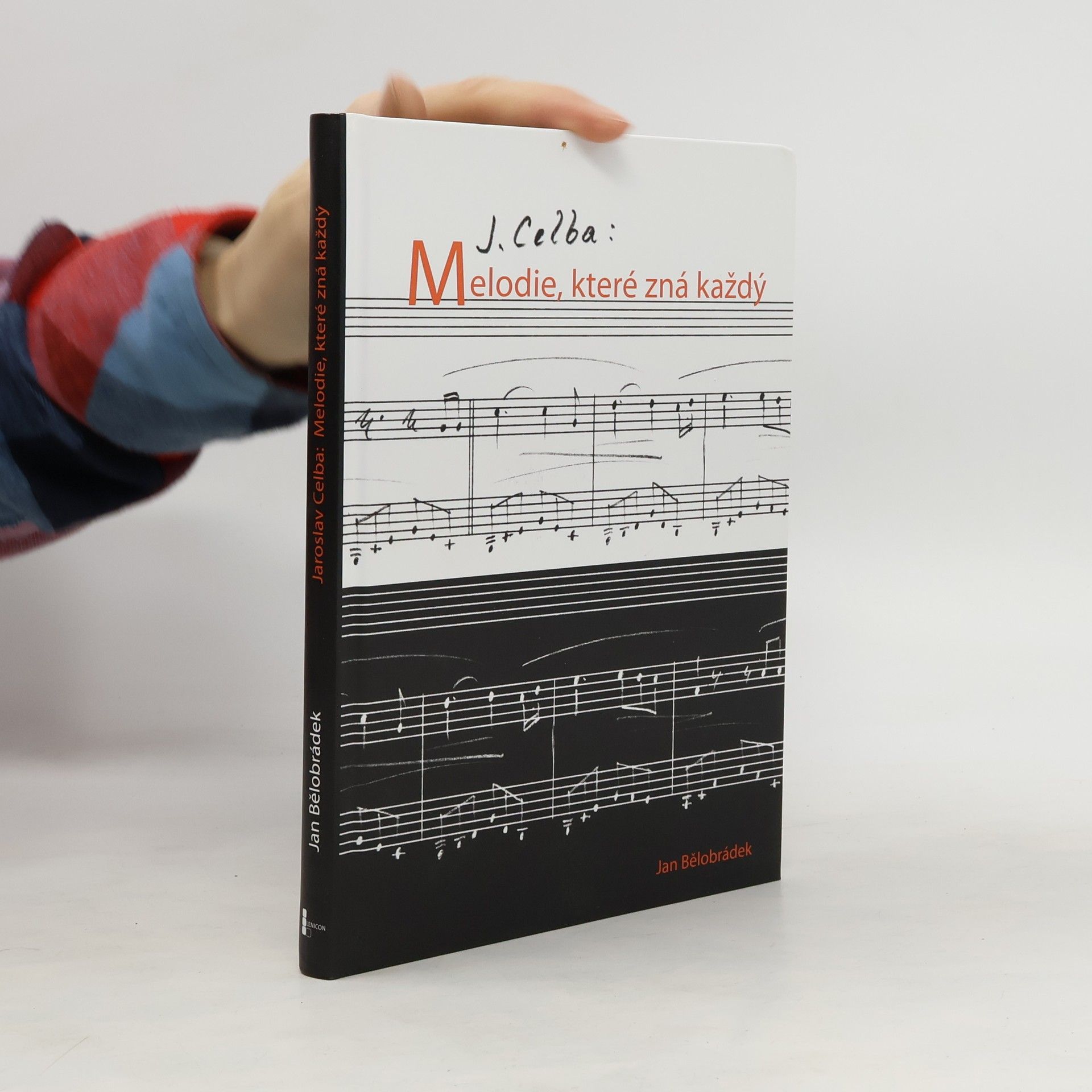 Jan Bělobrádek Jaroslav Celba: melodie, které zná každý