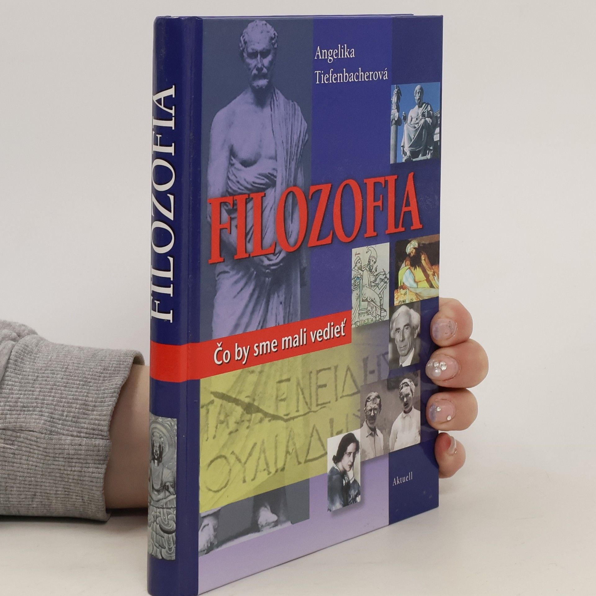 Angelika Tiefenbacher Filozofia - Čo by sme mali vedieť