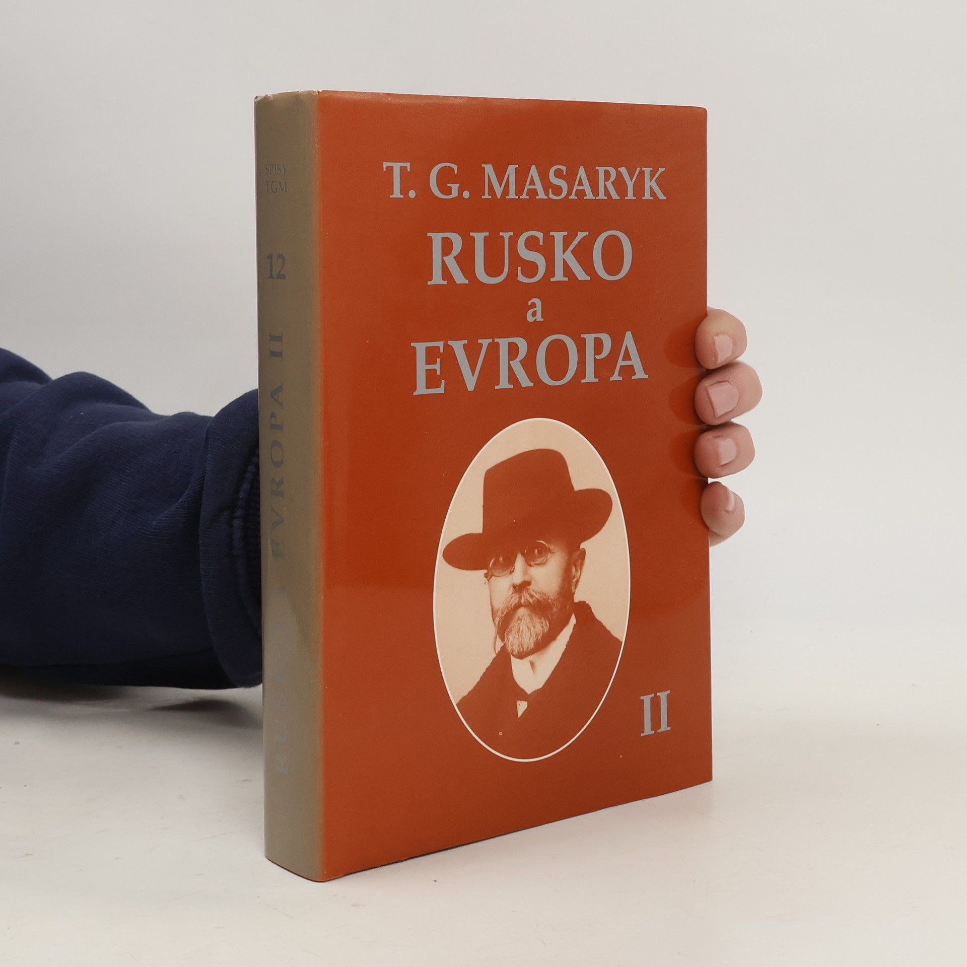 Tomáš Garrigue Masaryk Rusko a Evropa II.