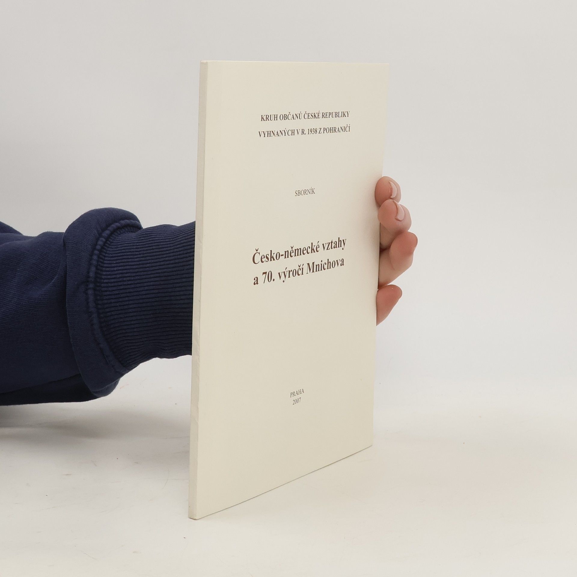 Auteurscollectief Česko-německé vztahy a 70. výročí Mnichova