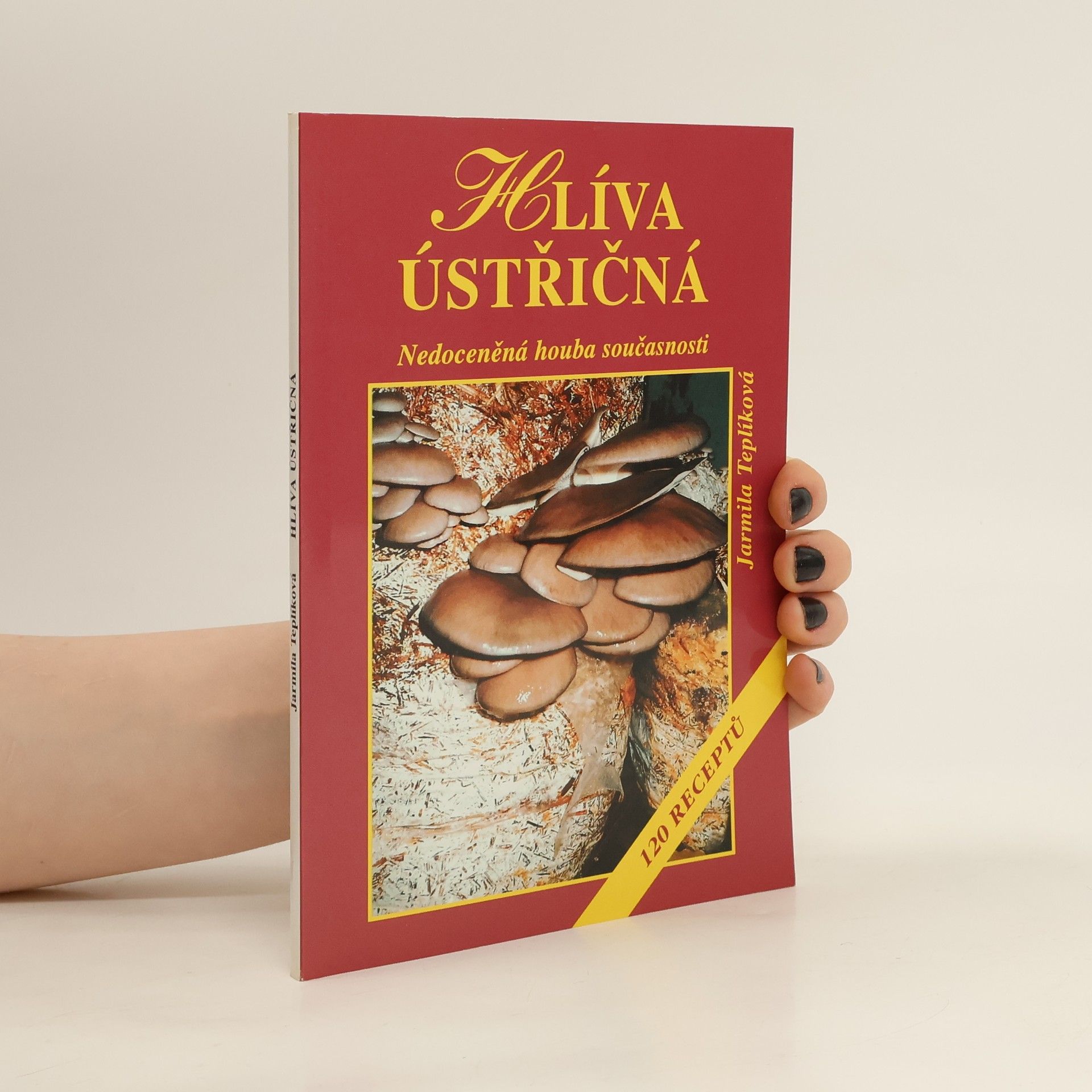 Jarmila Teplíková Hlíva ústřičná