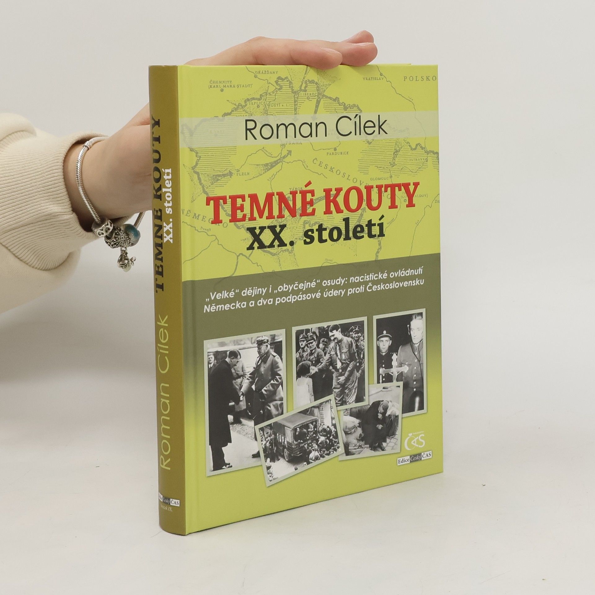 Roman Cílek Temné kouty XX. století aneb Historická mozaika: události, zákulisí, osudy