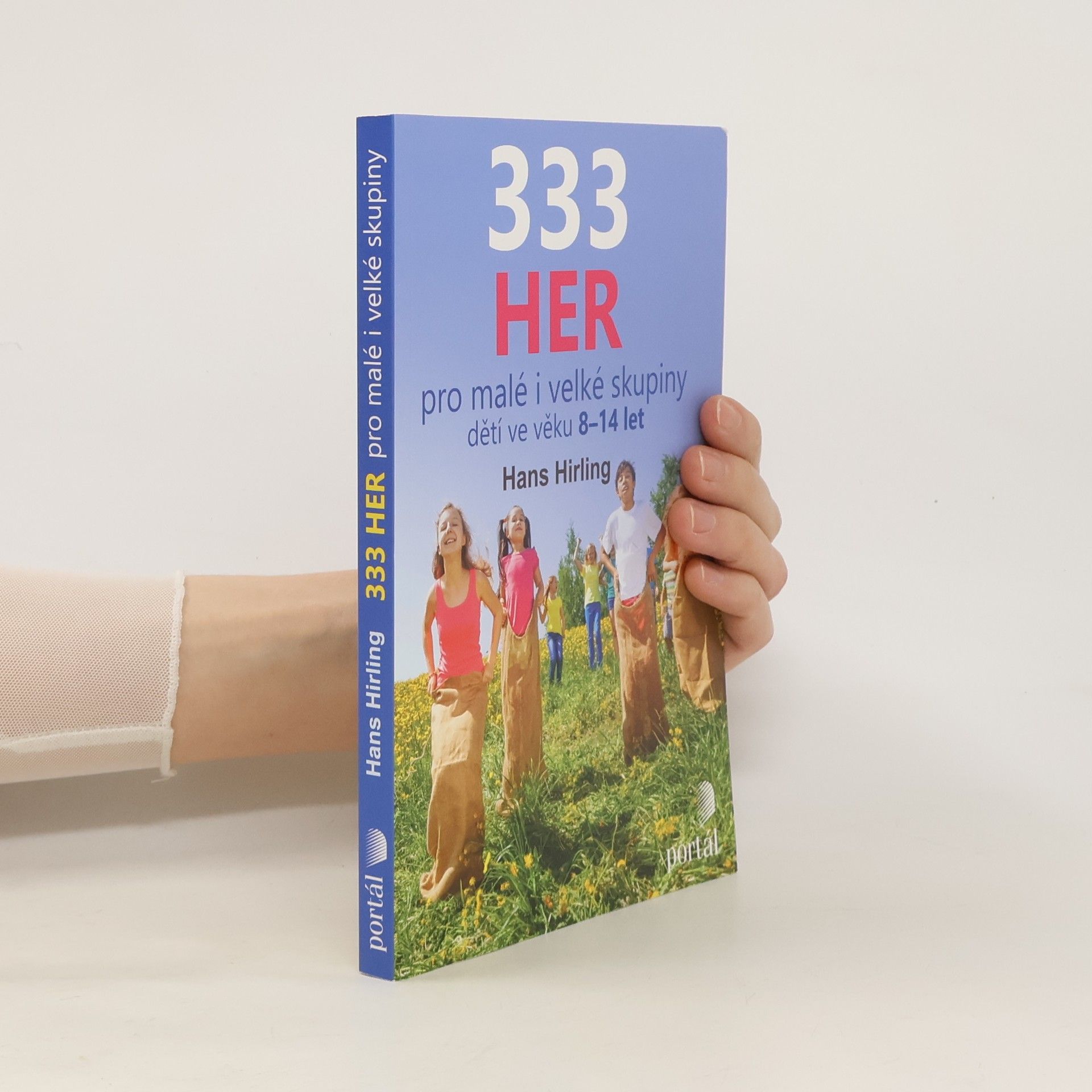 Hans Hirling 333 her : pro malé i velké skupiny dětí ve věku 8-14 let