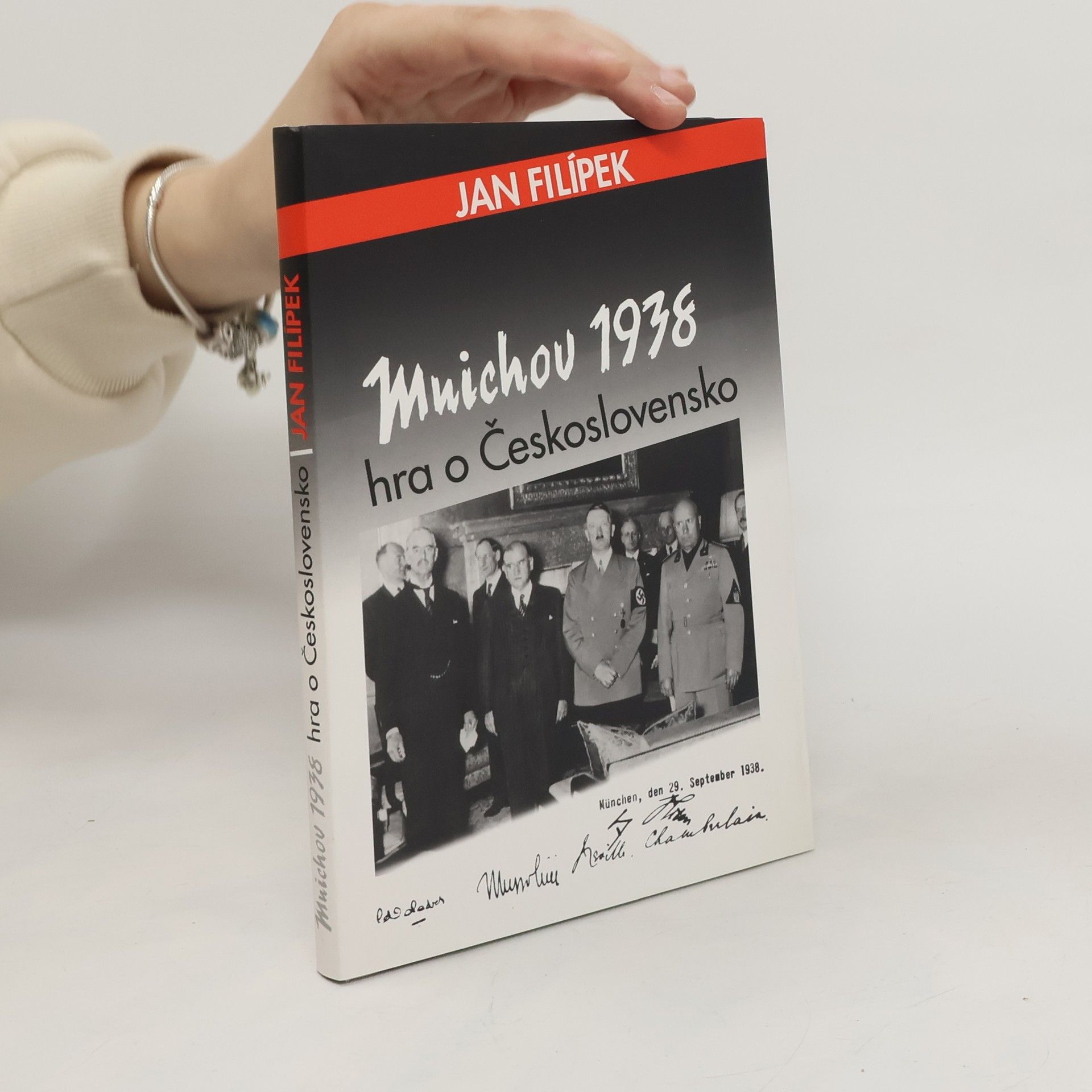 Filípek Jan Mnichov 1938 : hra o Československo