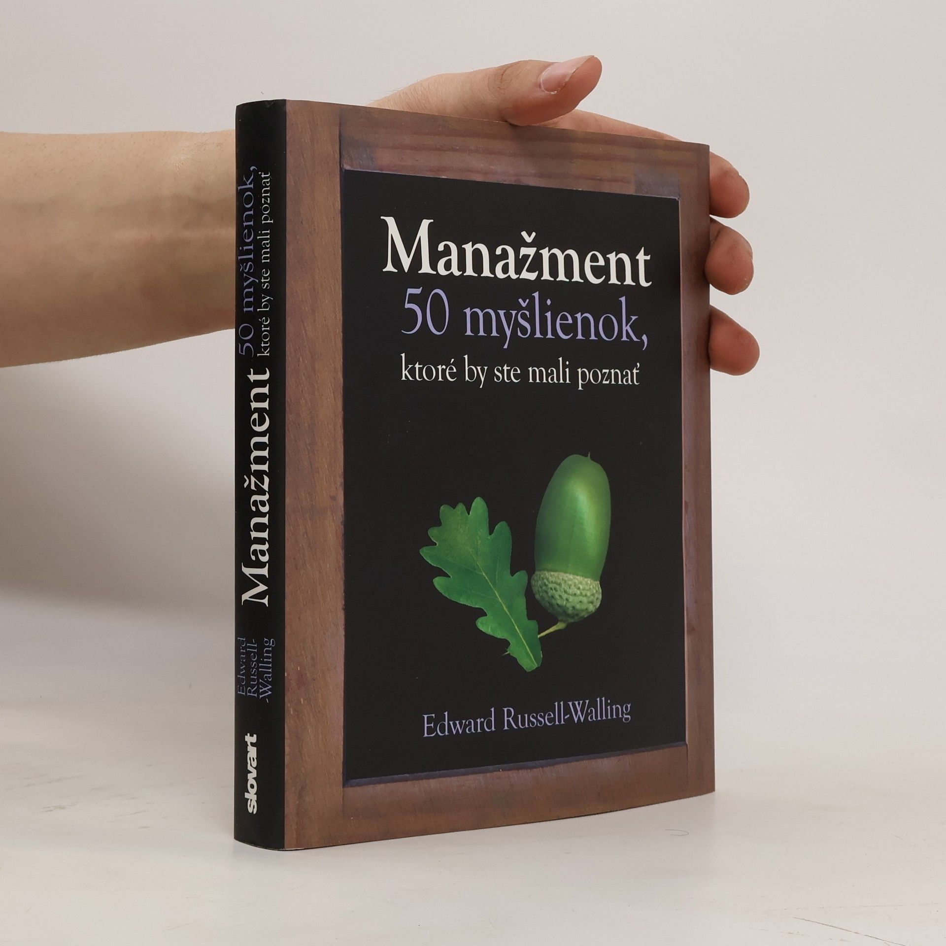 Edward Russell Walling Manažment - 50 myšlienok, ktoré by ste mali poznať
