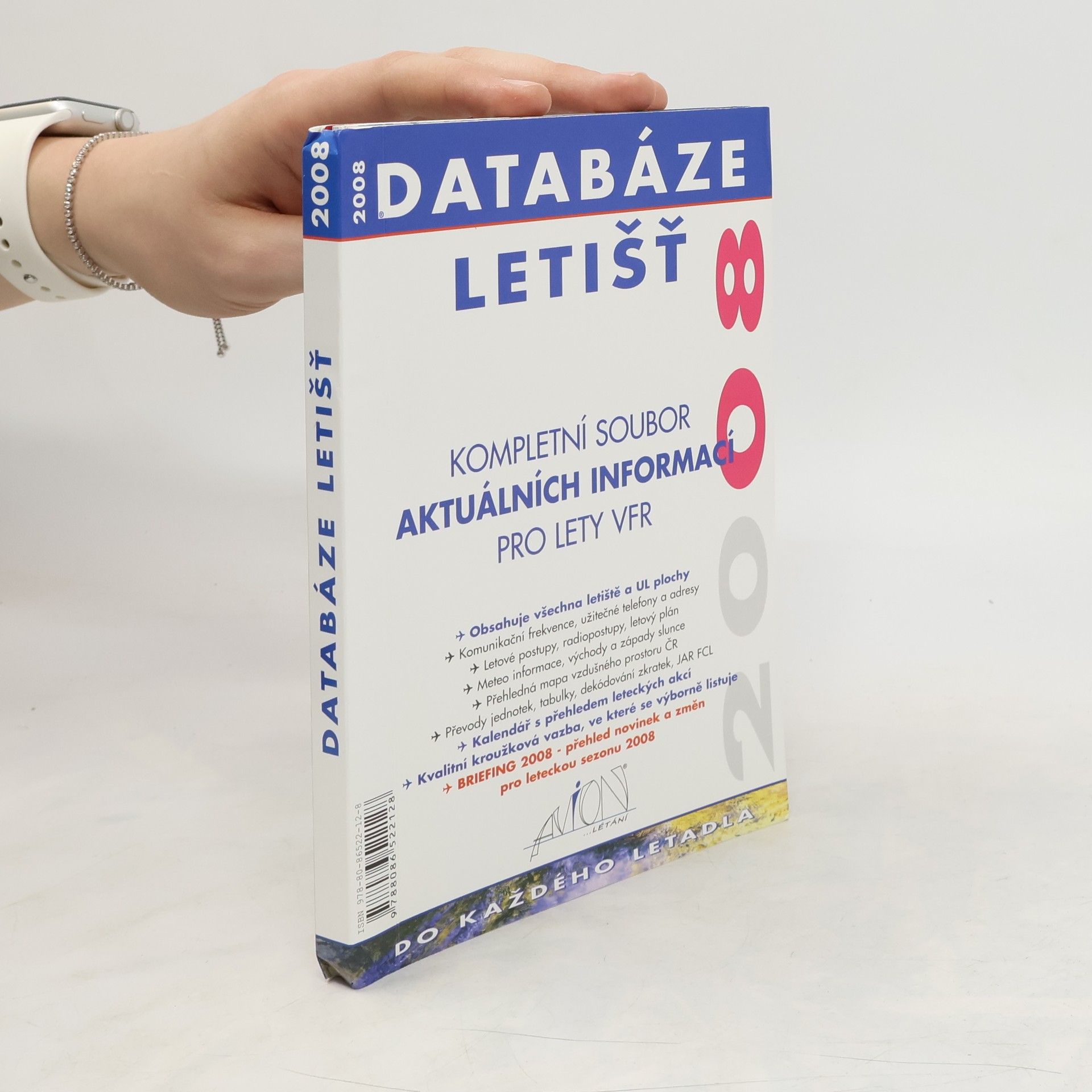 kolektiv Databáze letišť 2008: kompletní soubor aktuálních informací pro lety VFR