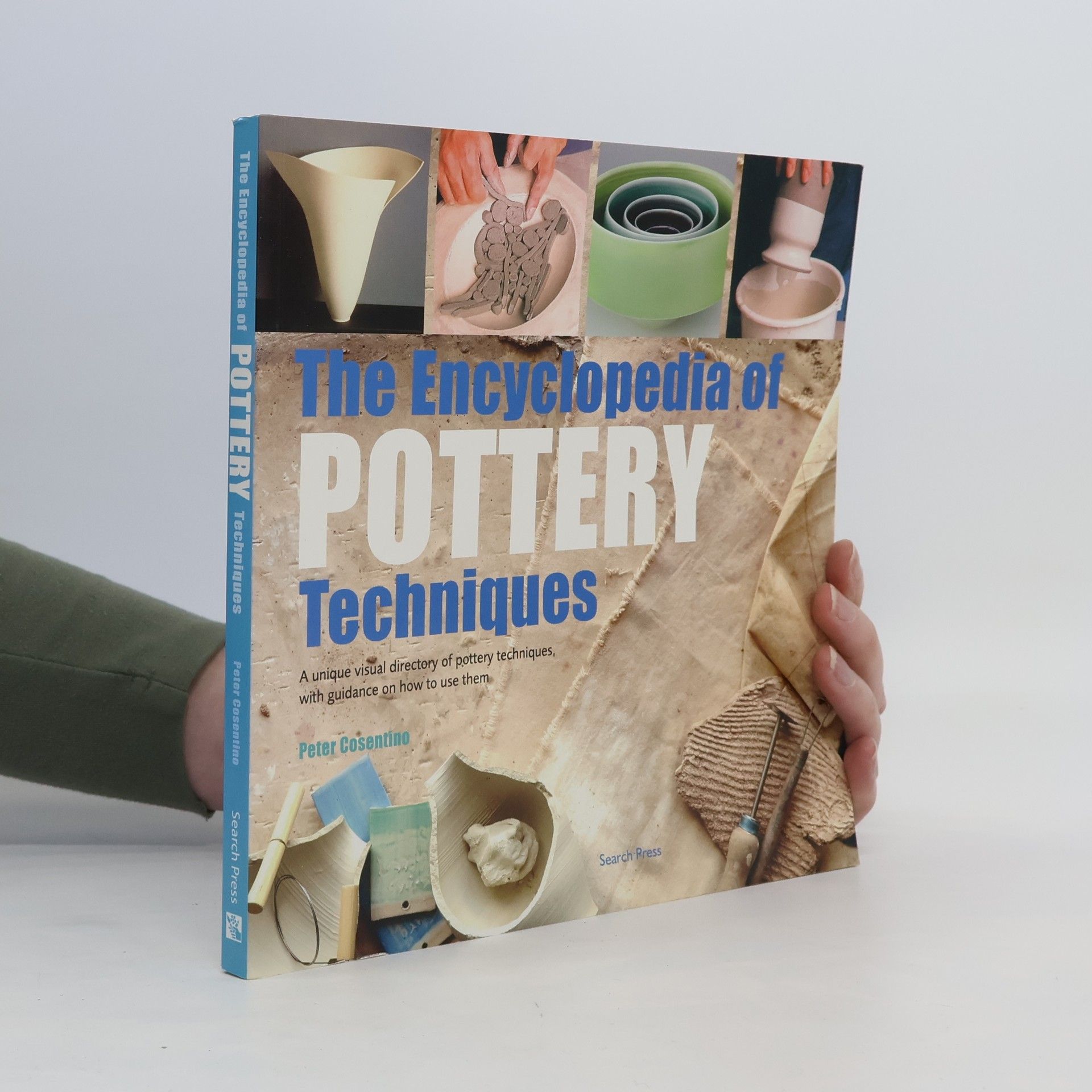 Peter Cosentino The Encyclopedia of Pottery Techniques