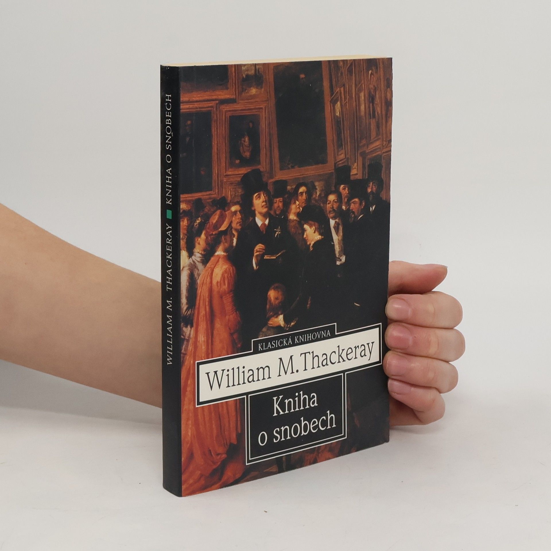 William Makepeace Thackeray Kniha o snobech od jednoho z nich
