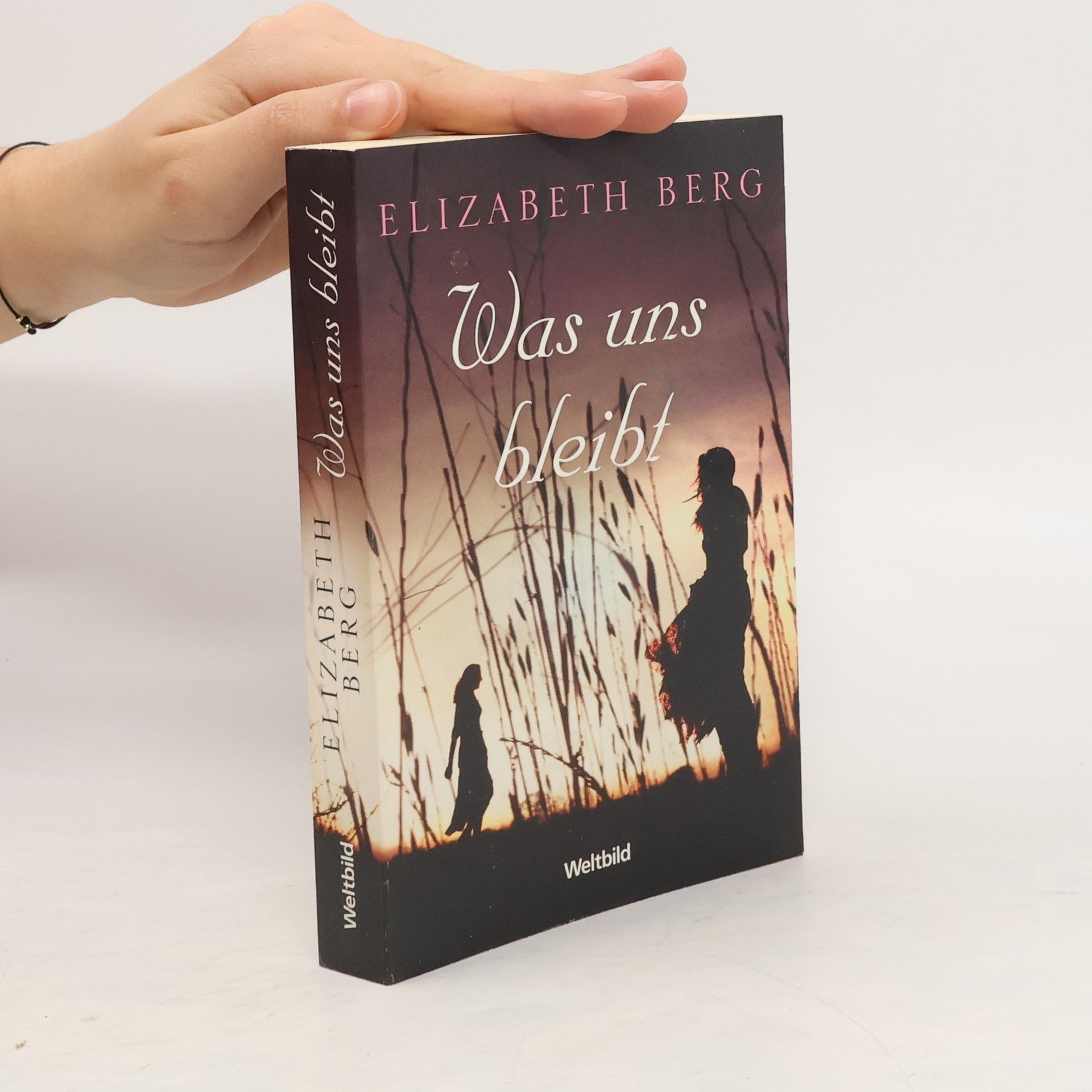 Elizabeth Berg Was uns bleibt