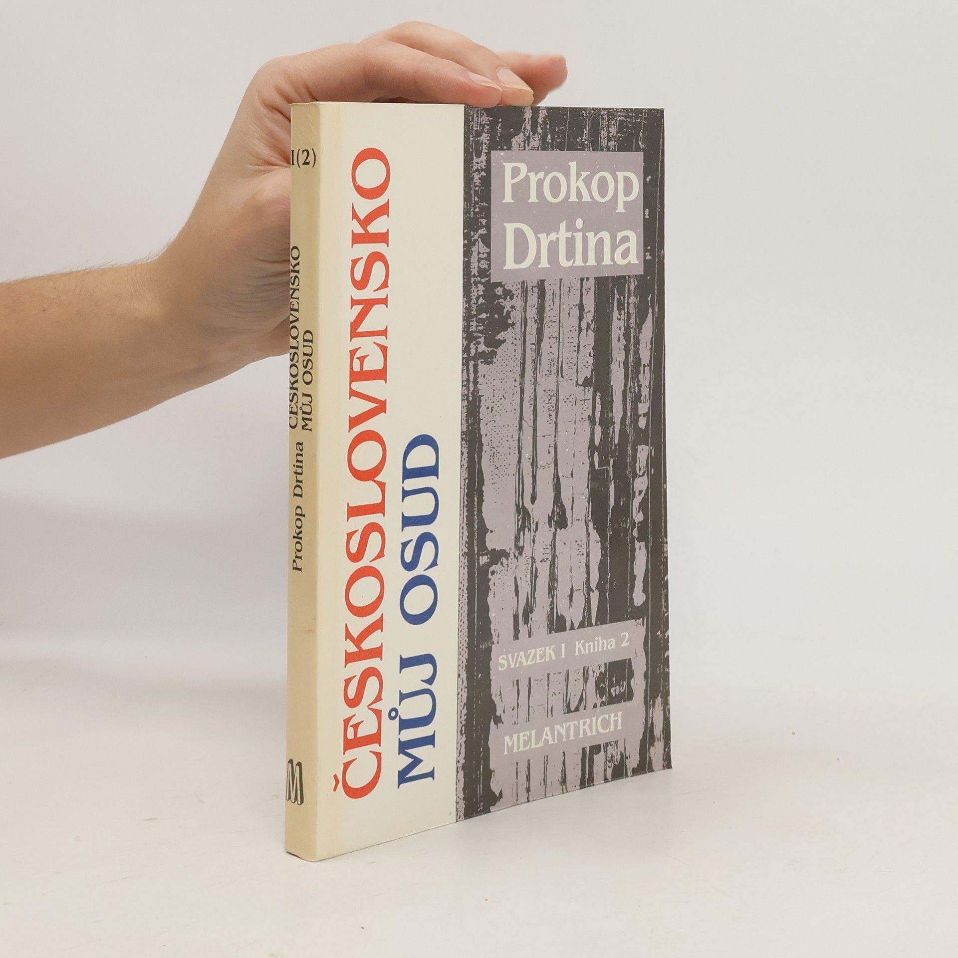 Československo můj osud. Svazek I. Kniha 2