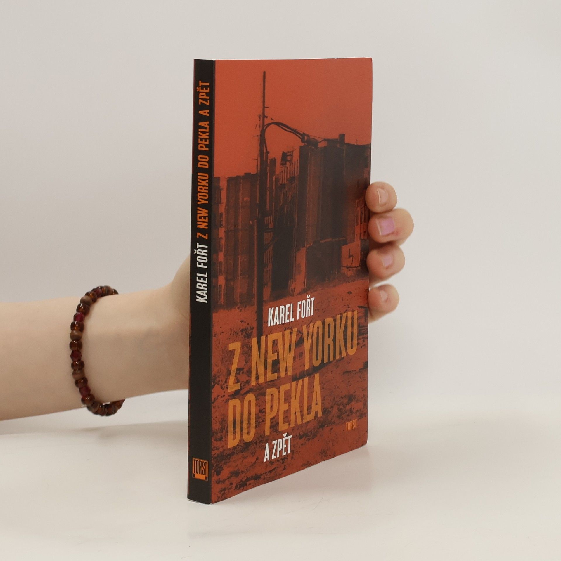 Karel Jaroslav Fořt Z New Yorku do pekla a zpět