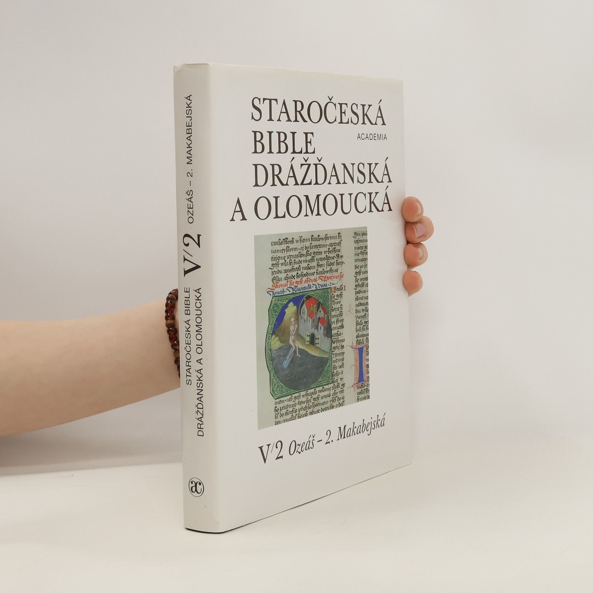 Vladimír Kyas Staročeská Bible drážďanská a olomoucká V/2