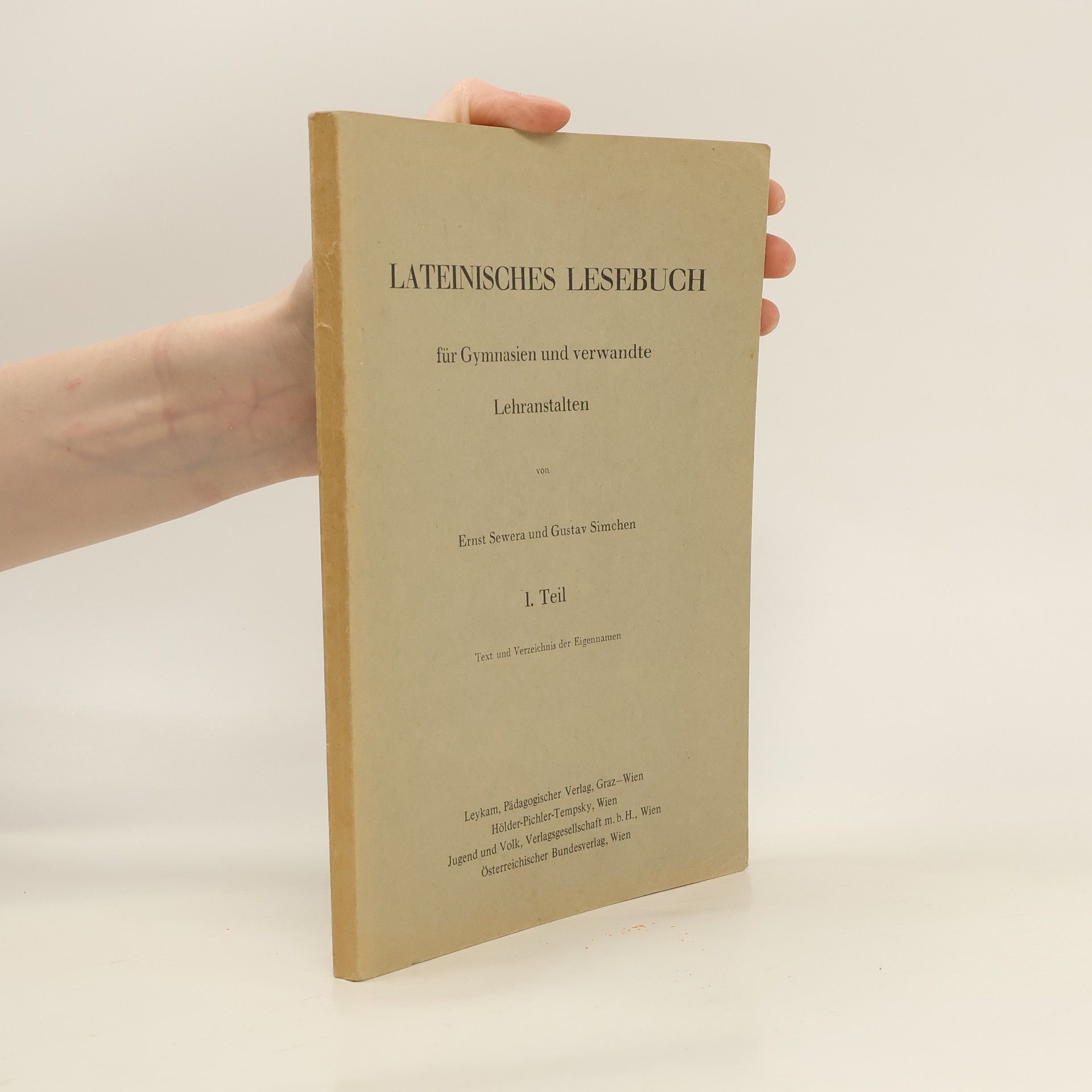 Ernst Sewera Lateinisches Lesebuch für Gymnasien und verwandte Lehranstalten I.