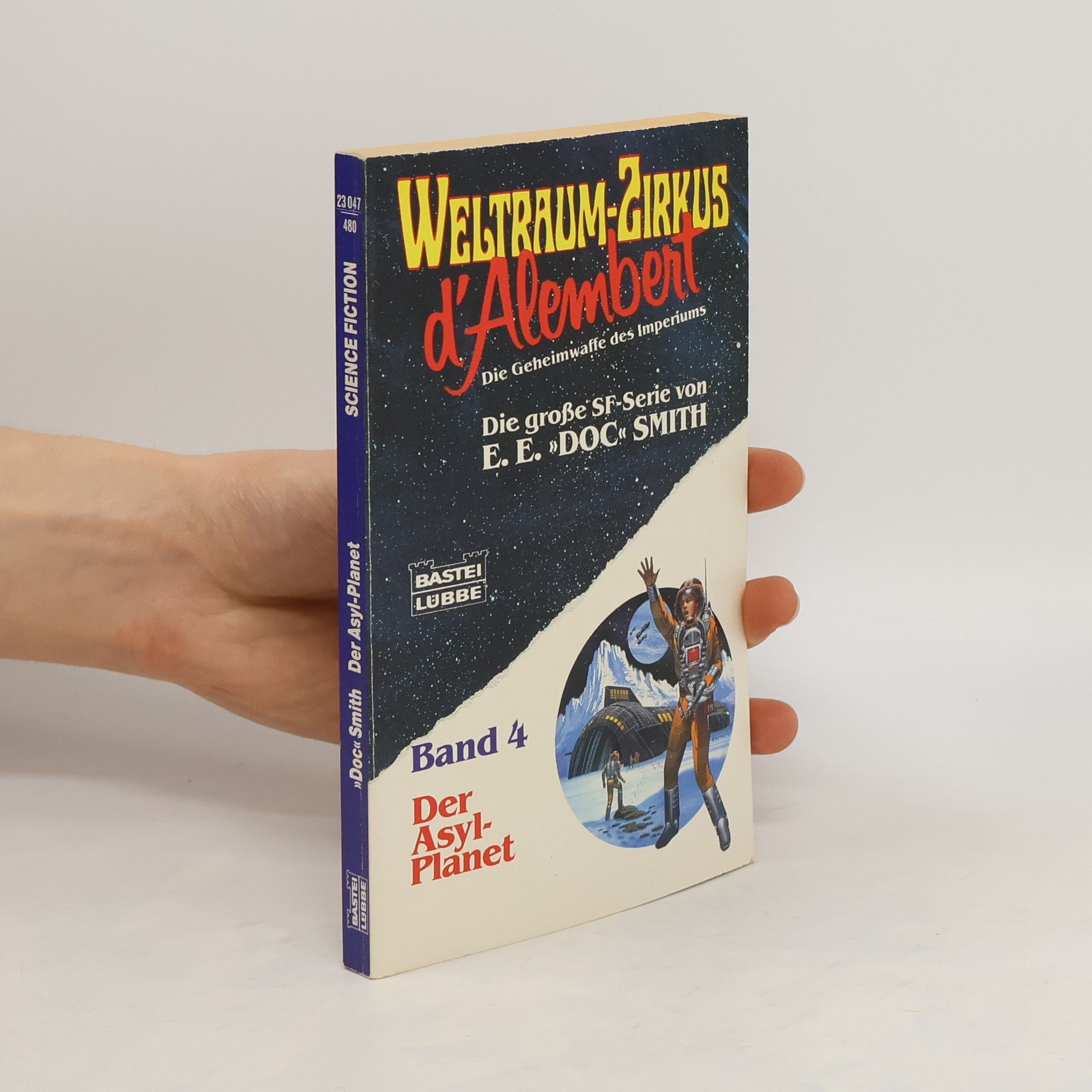 Edward E. Smith Weltraumzirkus d' Alembert 4, Der Asyl-Planet. Science Fiction Abenteuer