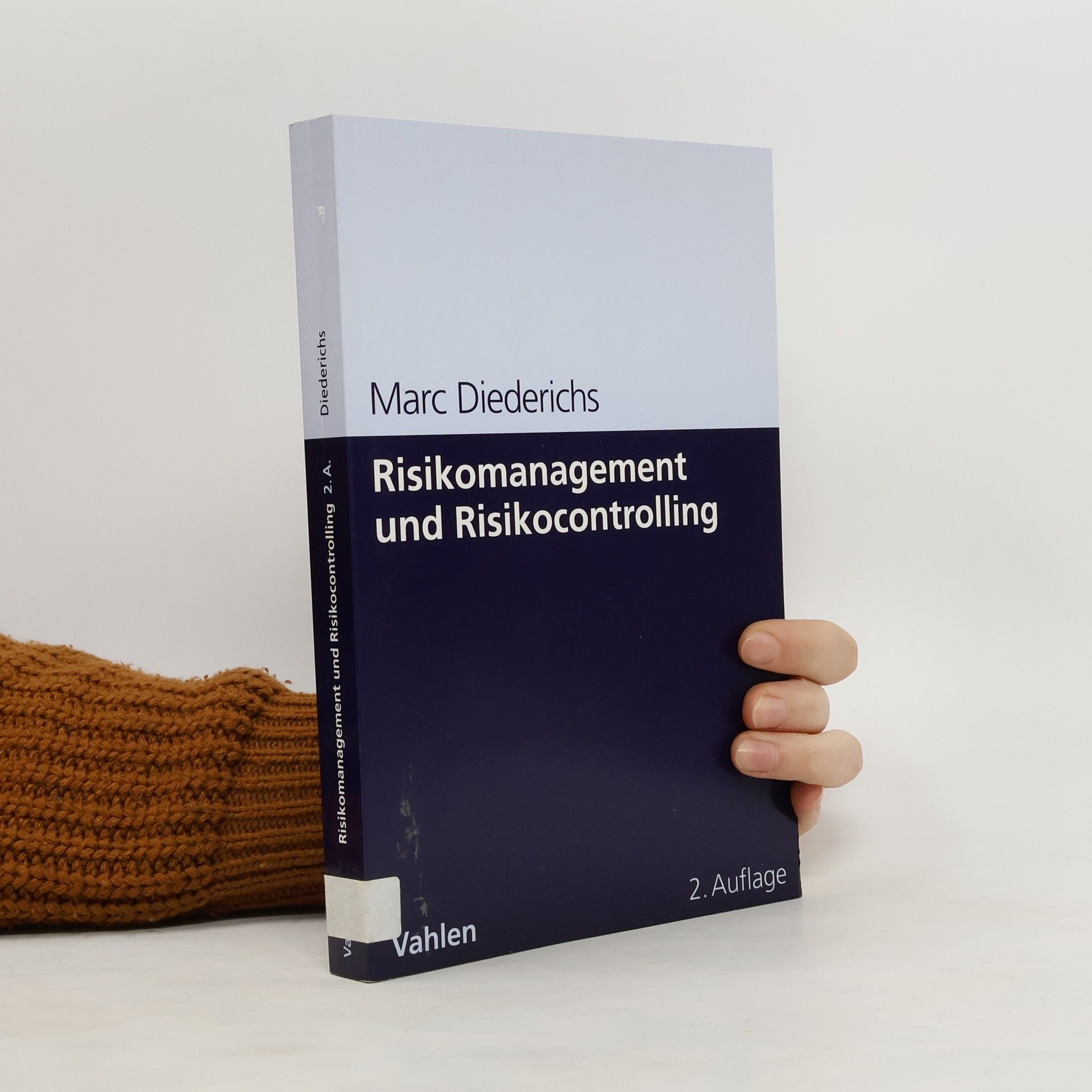 Marc Diederichs Risikomanagement und Risikocontrolling