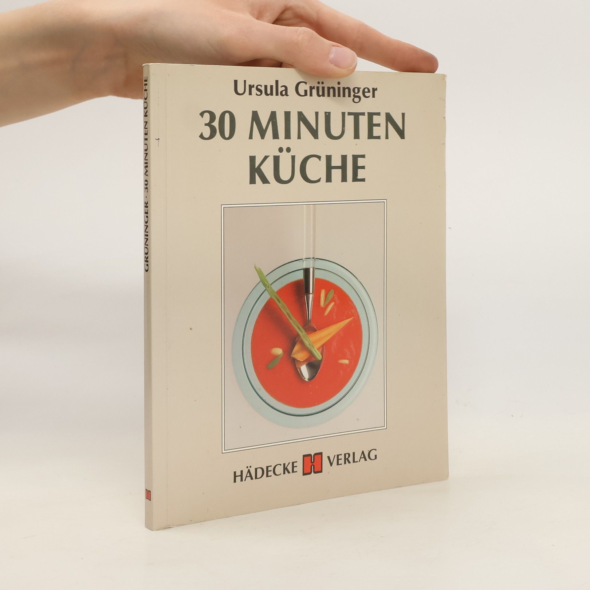 Ursula Grüninger 30-Minuten-Küche