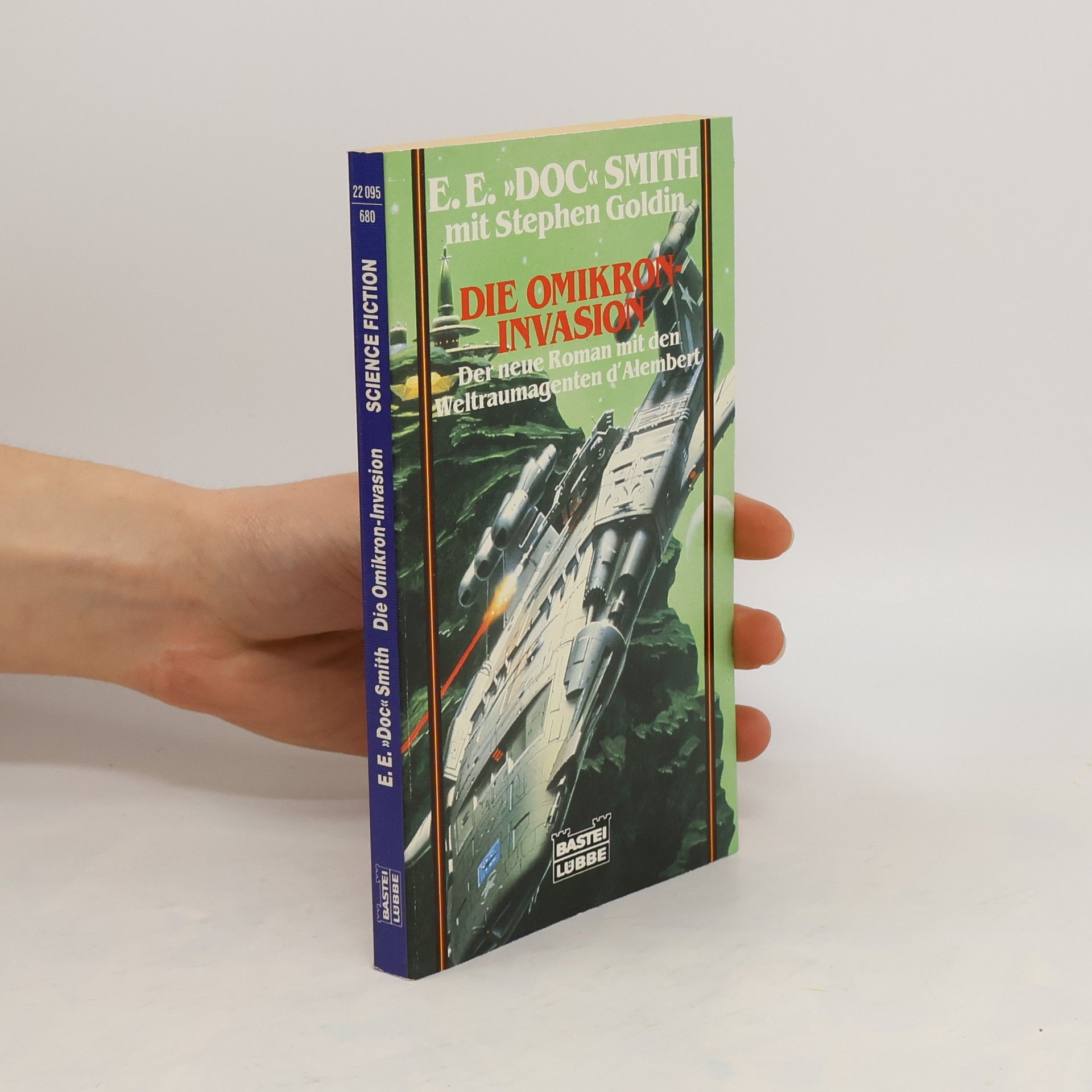 Edward Elmer Smith Die Omikron-Invasion. Der neue Roman mit den Weltraumagenten d'Alembert. Science Fiction