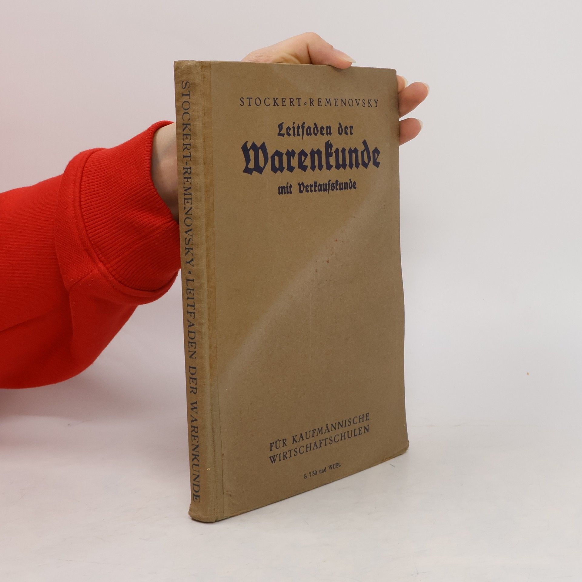 Kurt Stockert Leitfaden der Warenkunde mit Verkaufskunde für kaufmännische Wirtschaftschulen
