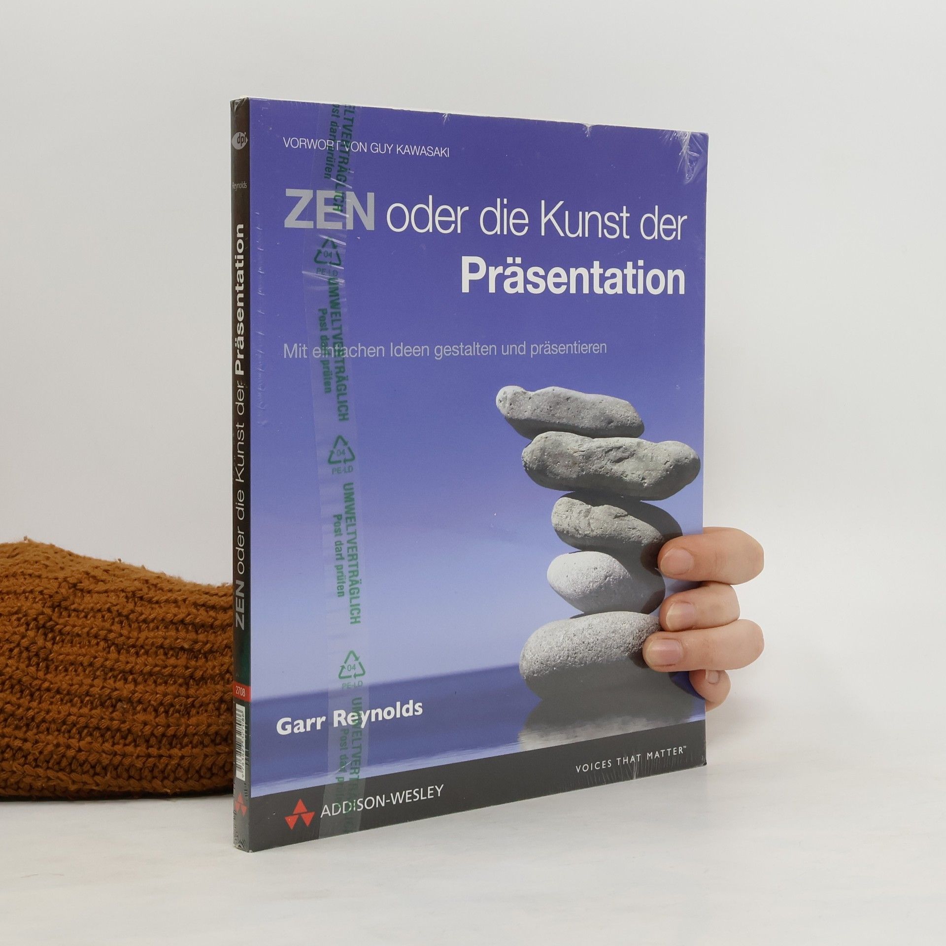 Garr Reynolds Zen oder die Kunst der Präsentation