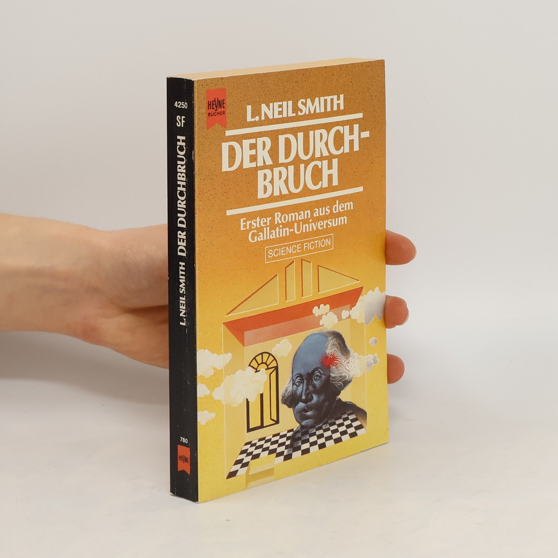 L. Neil Smith Der Durchbruch. Erster Roman aus dem Gallatin- Universum.