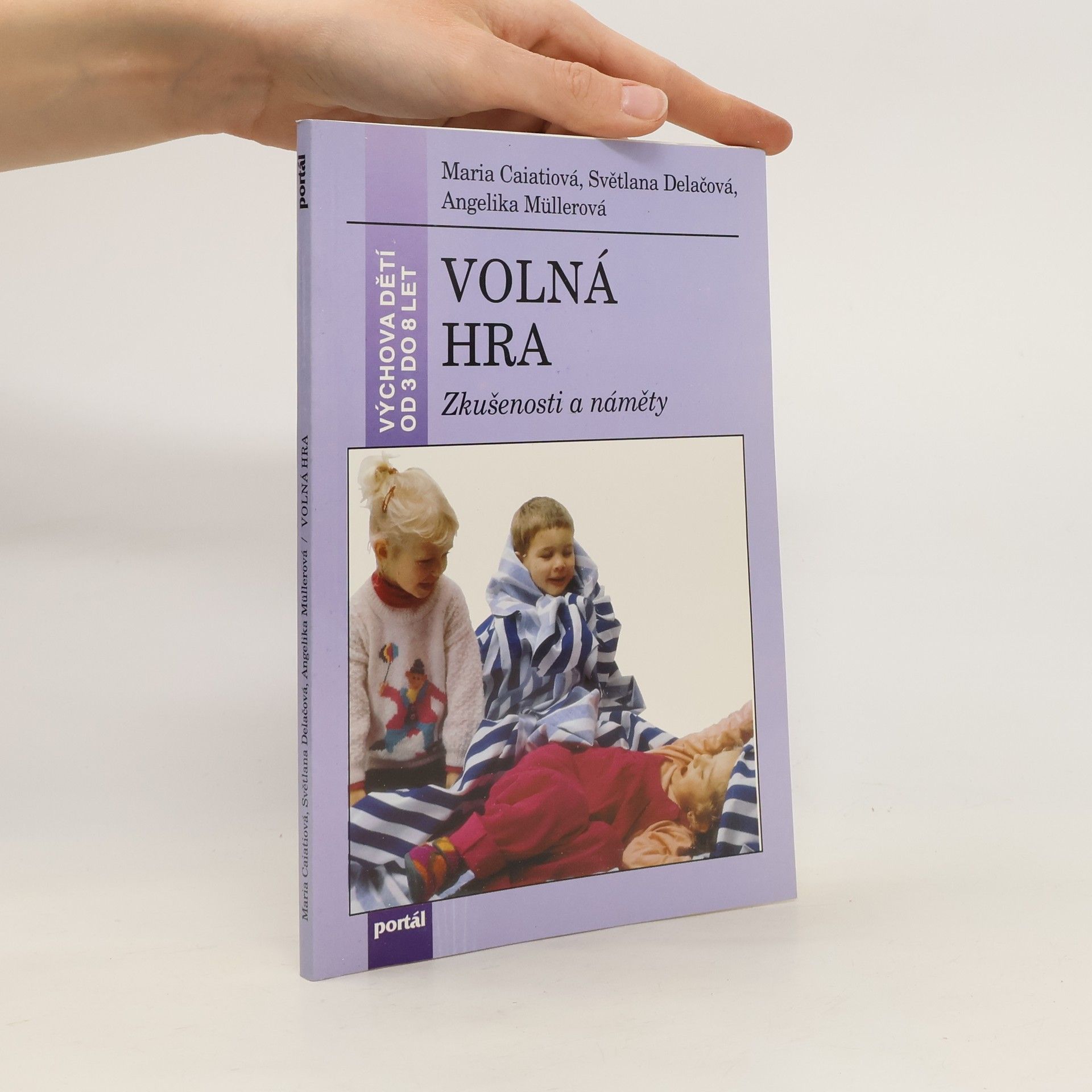 Maria Caiati VOLNÁ HRA - Zkušenosti a náměty