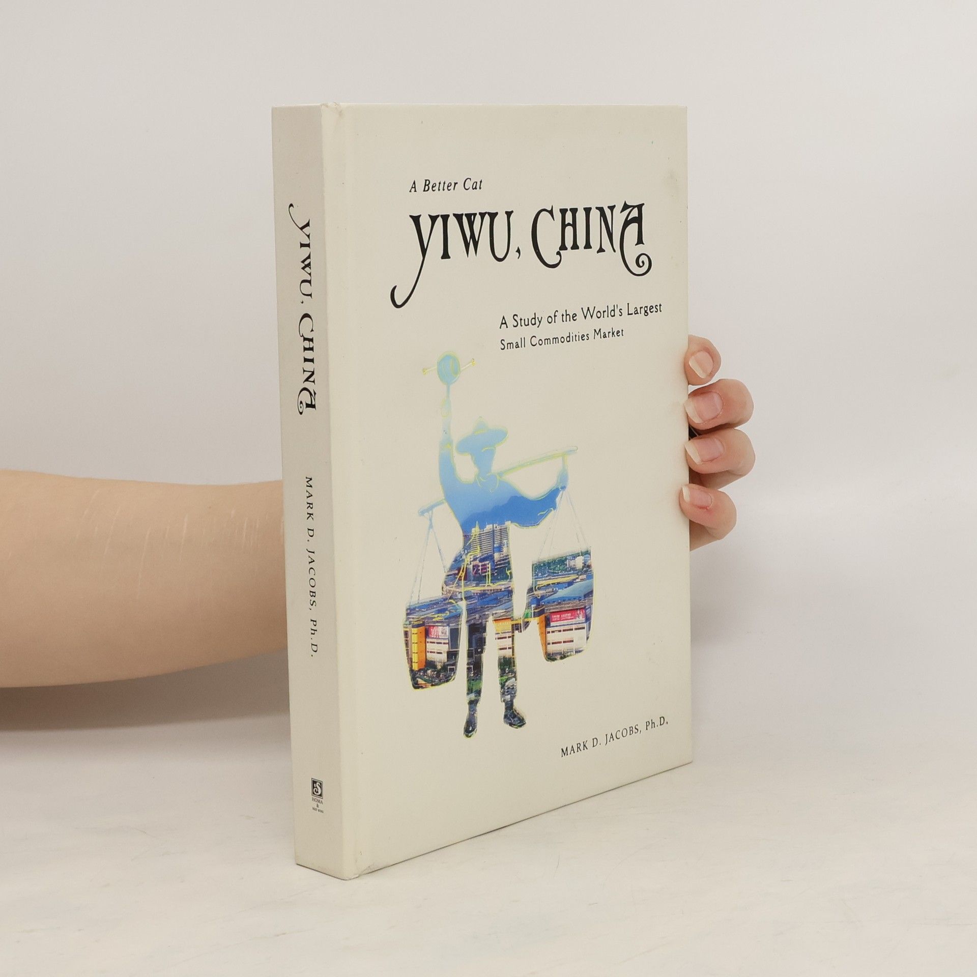 Mark D. Jacobs Yiwu, China