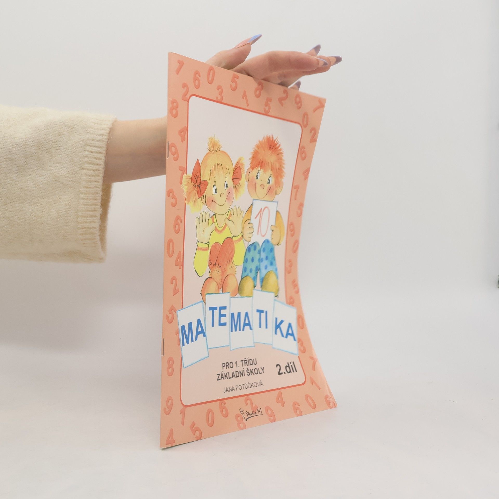 Jana Potůčková Matematika : pro 1. ročník základní školy. 2. díl
