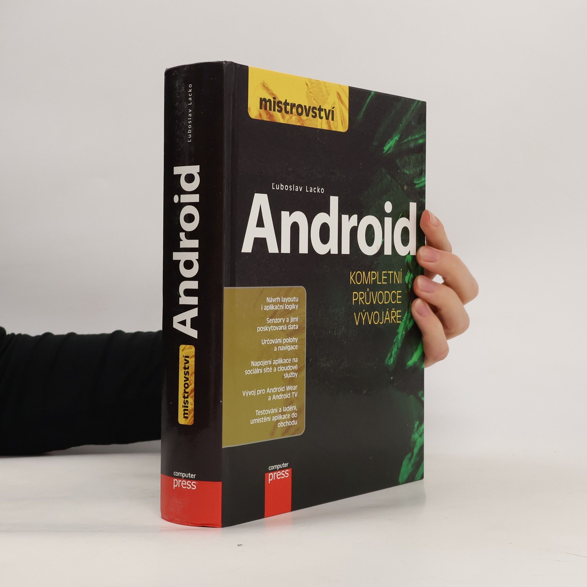 Ľuboslav Lacko Android - kompletní průvodce vývojáře