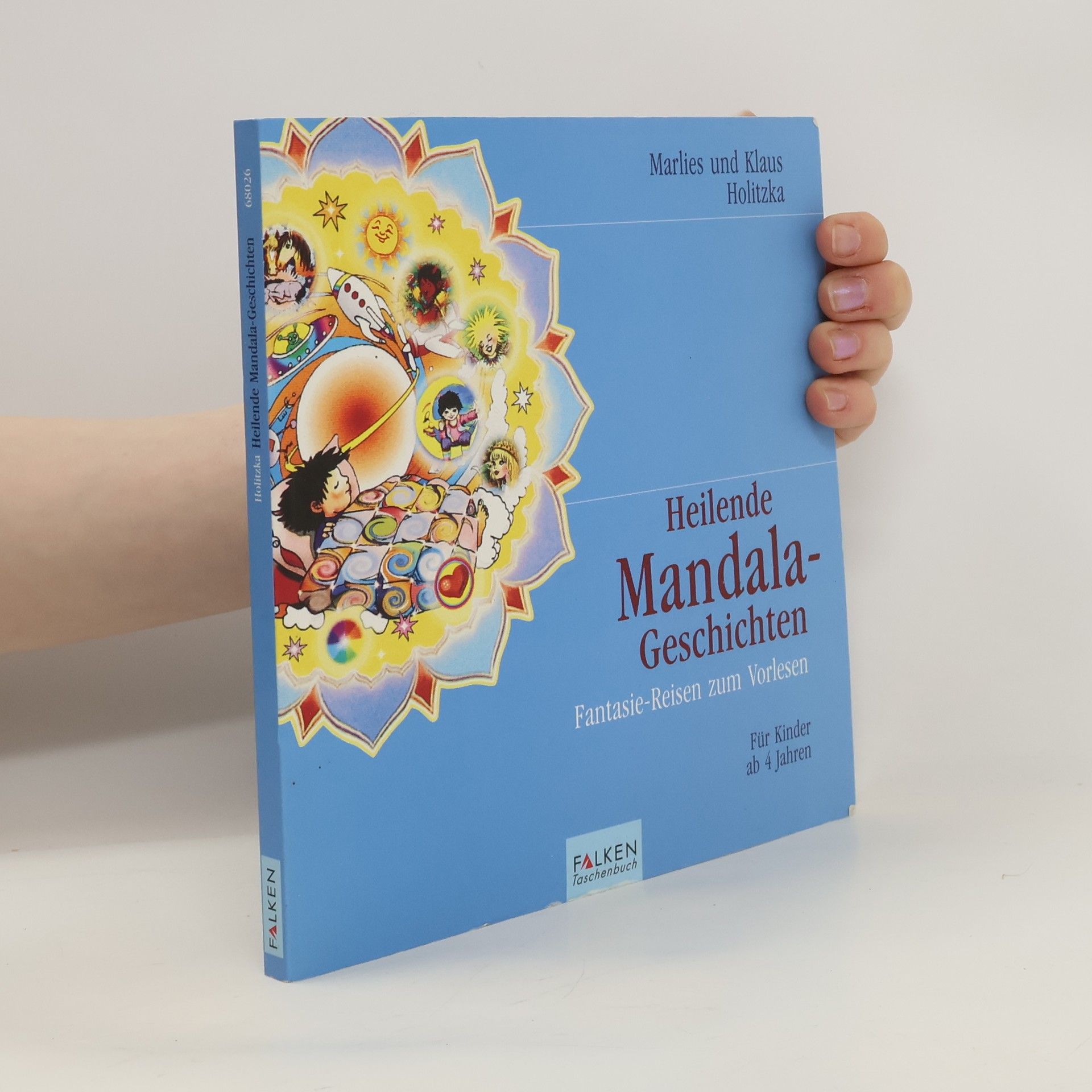 Klaus Holitzka Heilende Mandala-Geschichten.