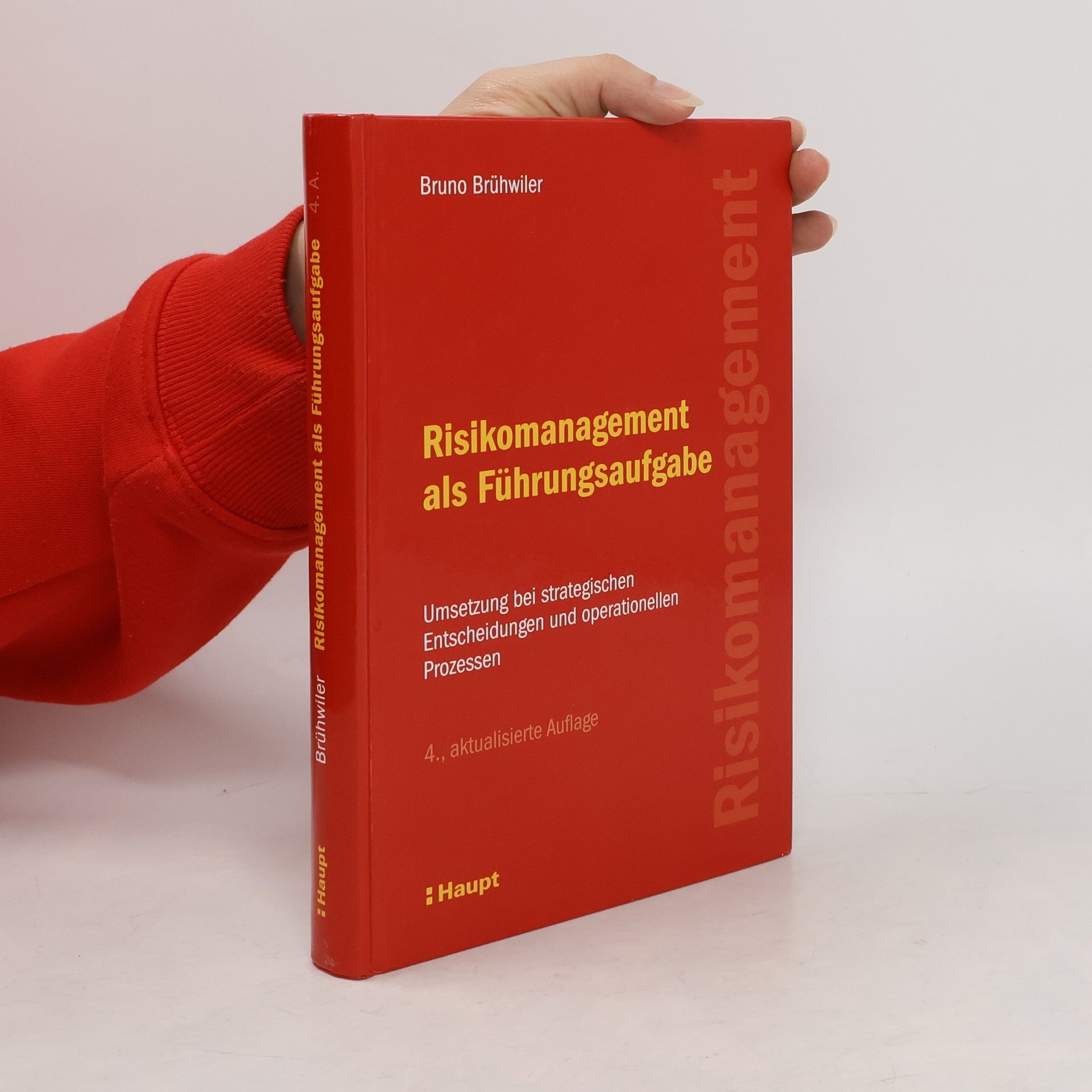 Bruno Brühwiler Risikomanagement als Führungsaufgabe