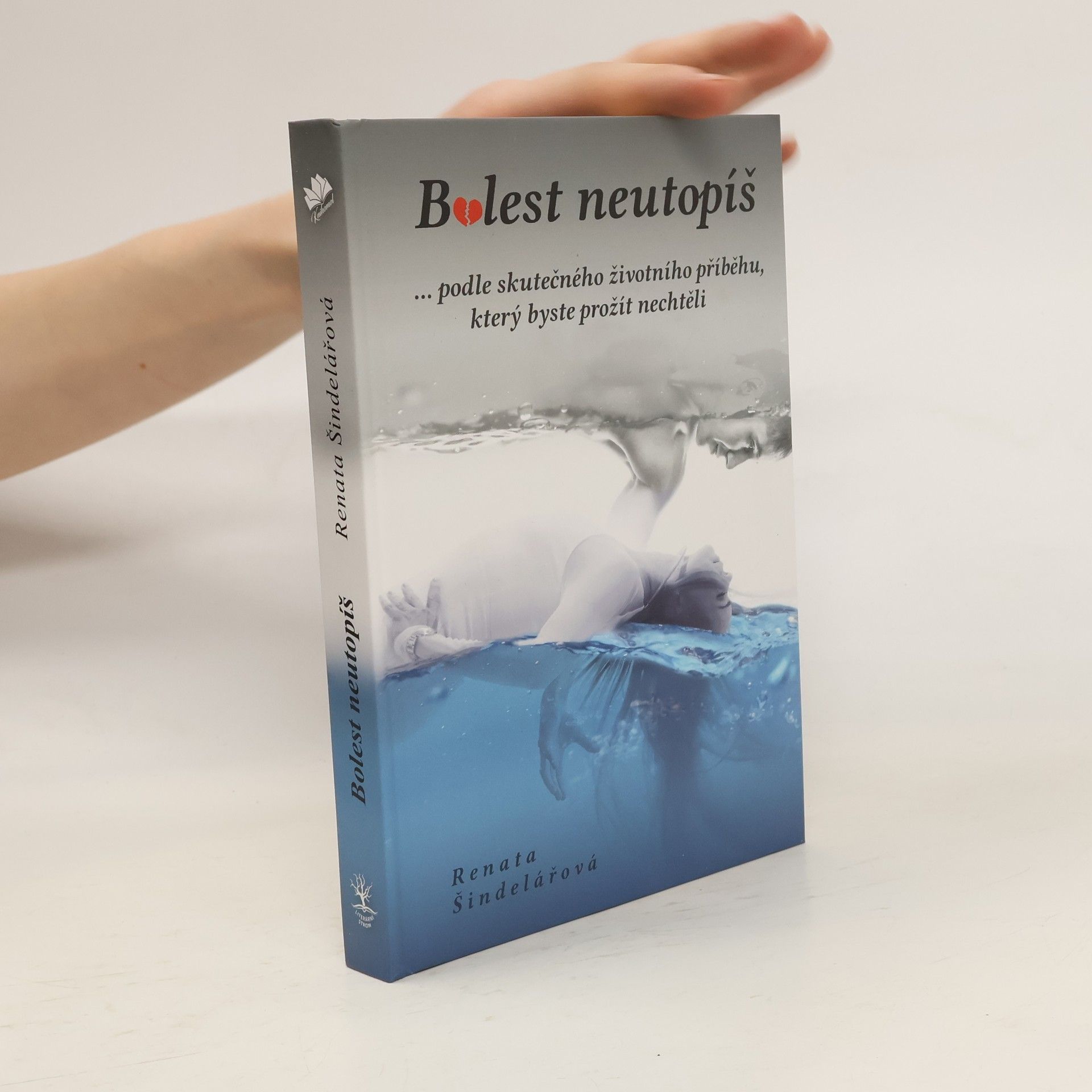 Renata Šindelářová Bolest neutopíš