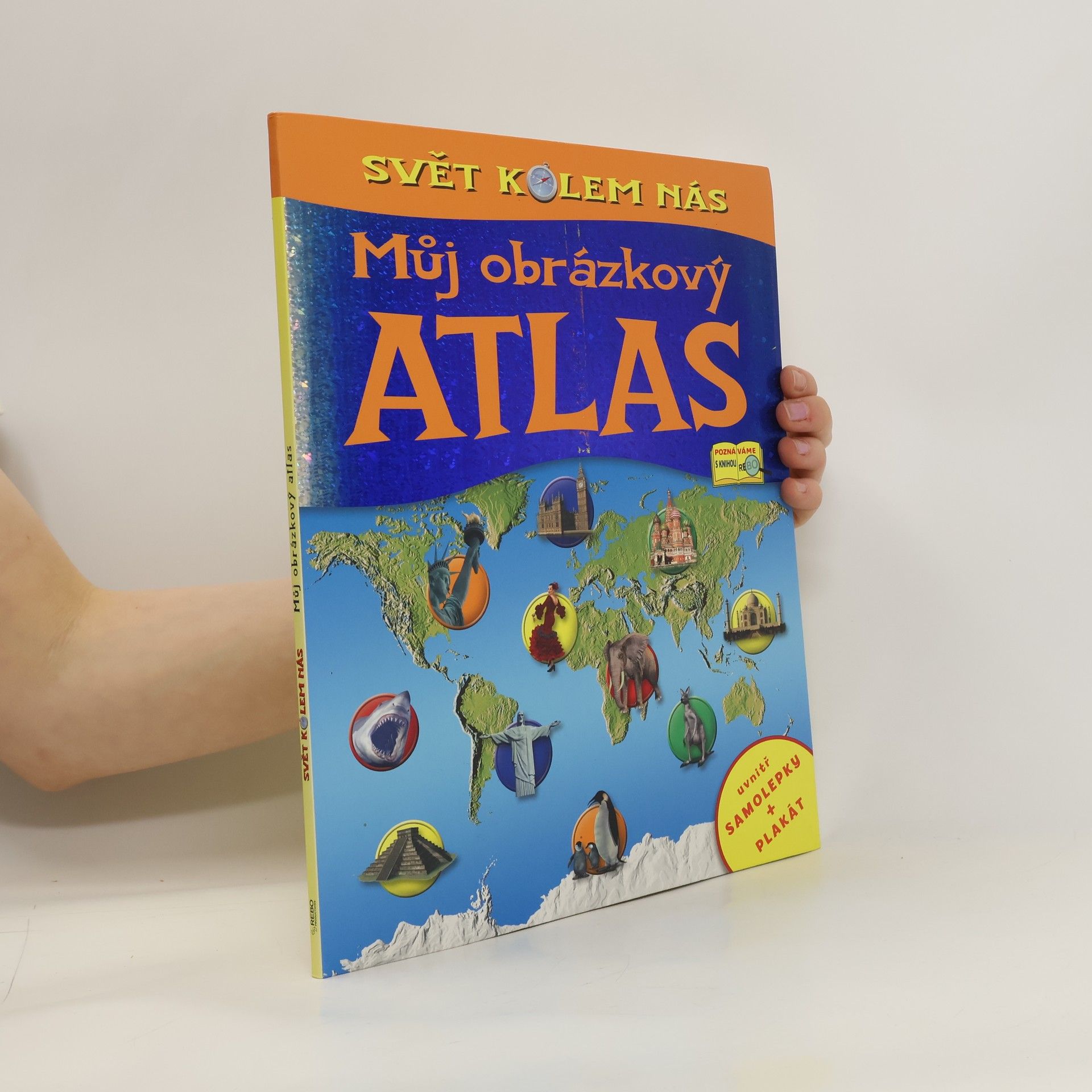 kolektiv Můj obrázkový atlas - Svět kolem nás